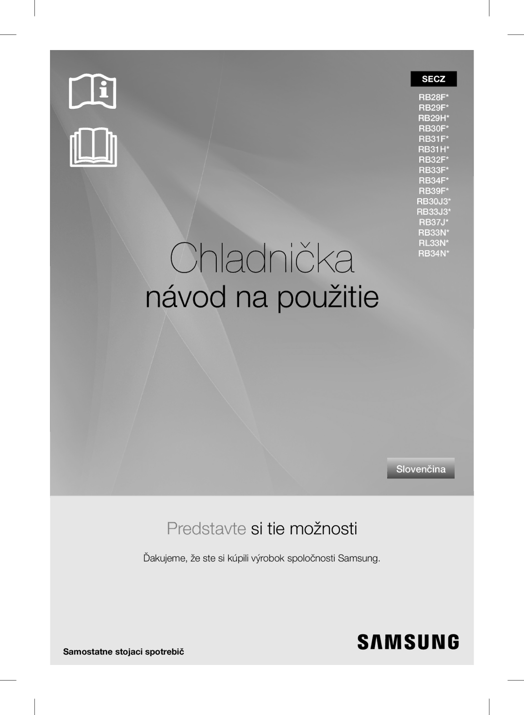 Samsung RB37J5240SS/EF, RB37J5345SS/EF manual Návod na použitie, Ďakujeme, že ste si kúpili výrobok spoločnosti Samsung 