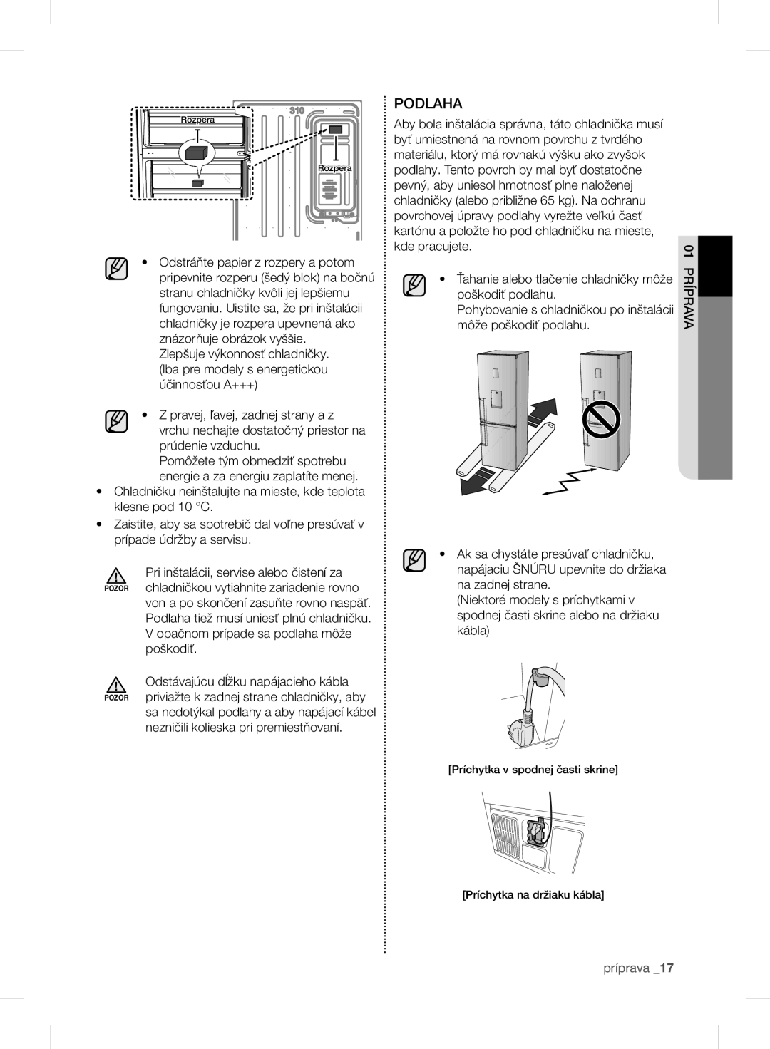 Samsung RB37J5209SA/EF, RB37J5345SS/EF, RB37J5018SA/EF, RB37J5005SA/EF manual Kde pracujete, Poškodiť podlahu, Príprava 