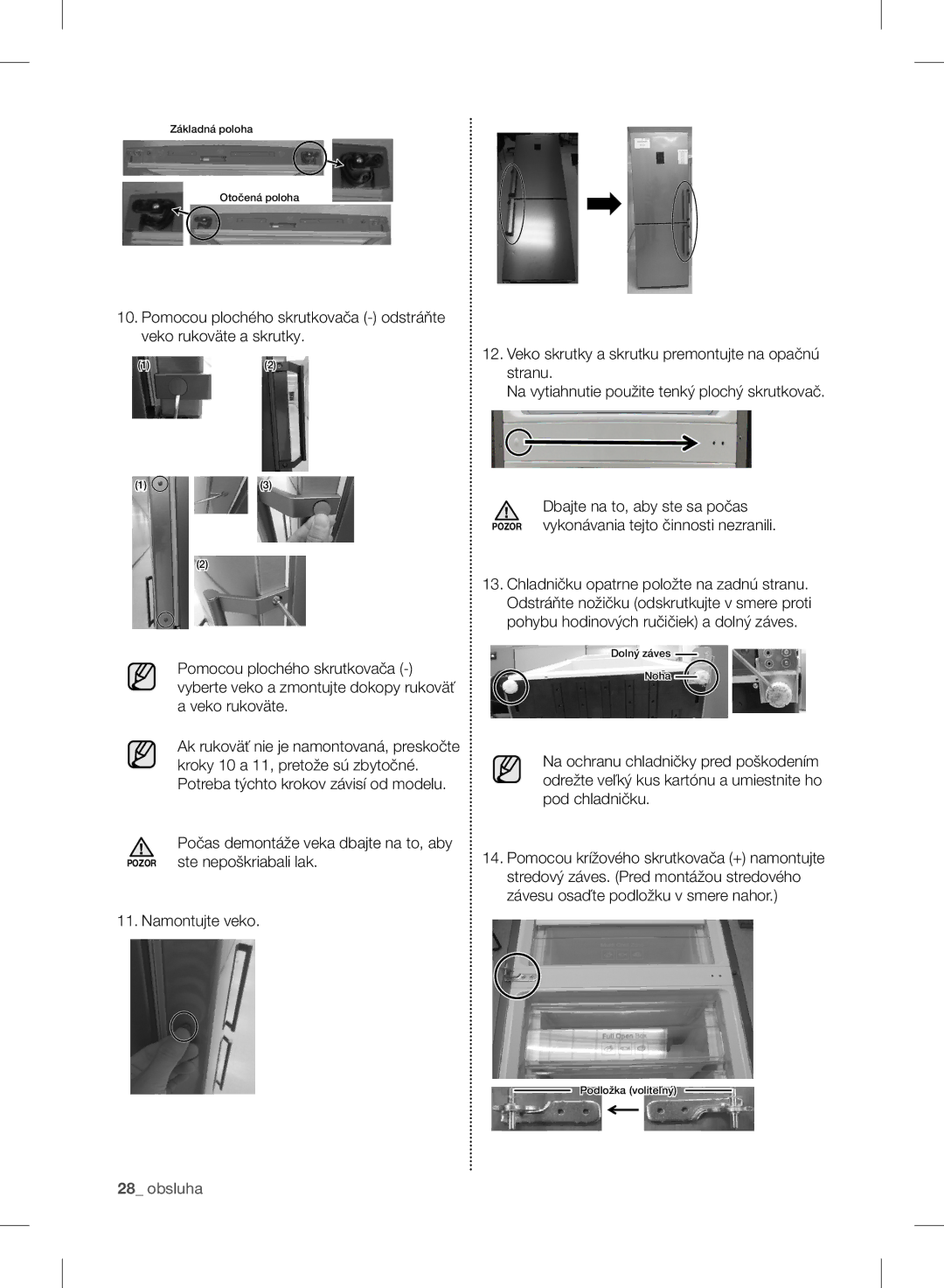 Samsung RB37J5325SS/EF, RB37J5345SS/EF, RB37J5018SA/EF, RB37J5005SA/EF, RB30J3215SA/EF manual Základná poloha Otočená poloha 