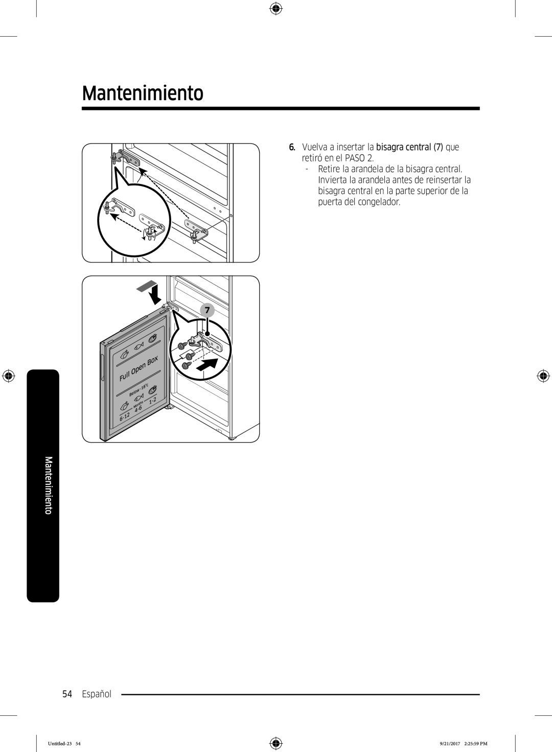 Samsung RB37K6033SS/EF manual Vuelva a insertar la bisagra central 7 que retiró en el Paso 