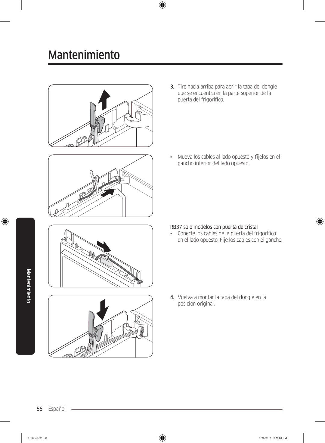 Samsung RB37K6033SS/EF manual Vuelva a montar la tapa del dongle en la posición original 