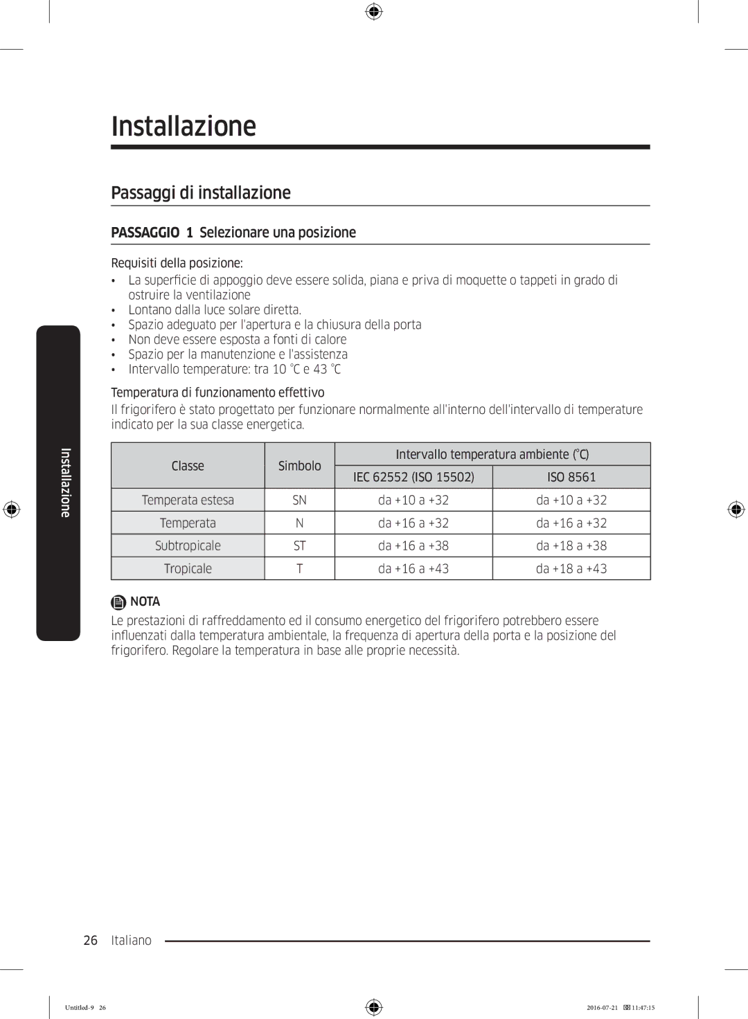 Samsung RB34K6032SS/EF, RB37K63612C/EF, RB37K63611L/EF Passaggi di installazione, Passaggio 1 Selezionare una posizione 