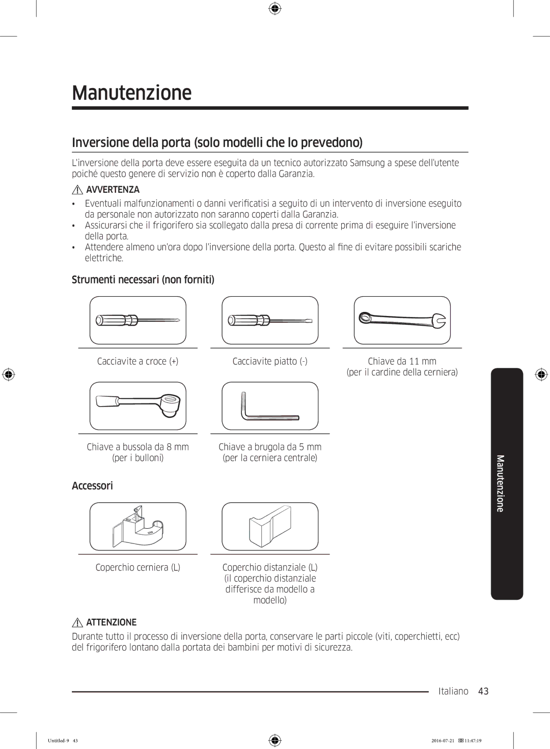 Samsung RB34K6232SS/EF Inversione della porta solo modelli che lo prevedono, Strumenti necessari non forniti, Accessori 