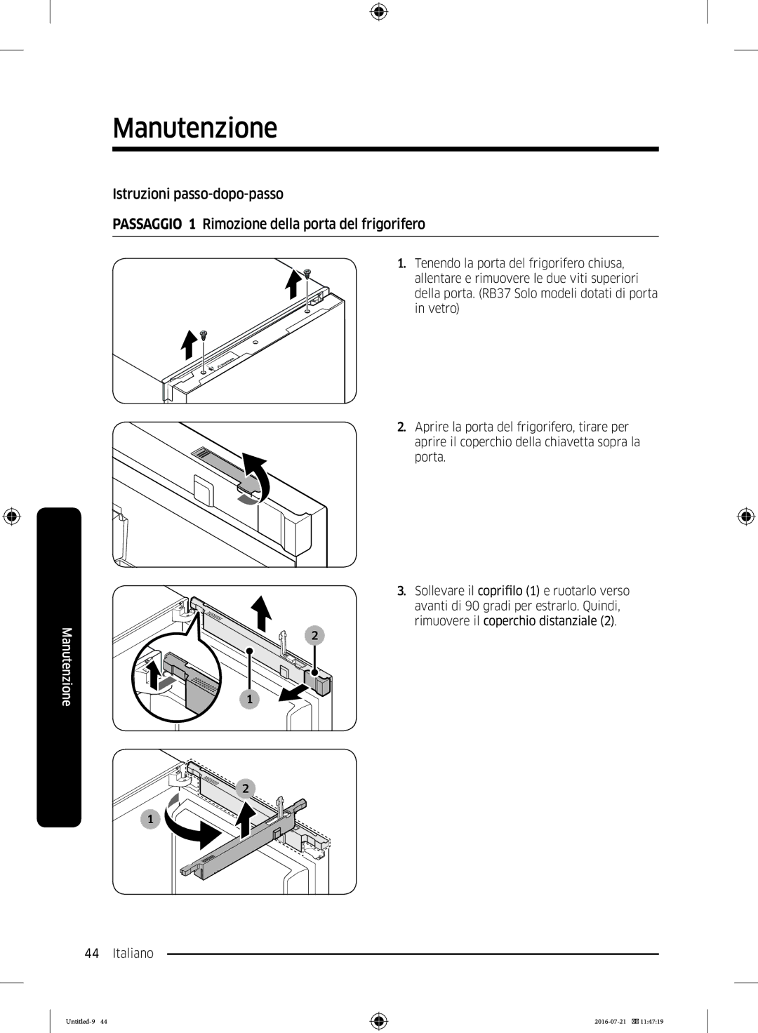 Samsung RB37K63632C/EF, RB37K63612C/EF, RB34K6032SS/EF, RB37K63611L/EF, RB34K6232SS/EF manual Manutenzione 