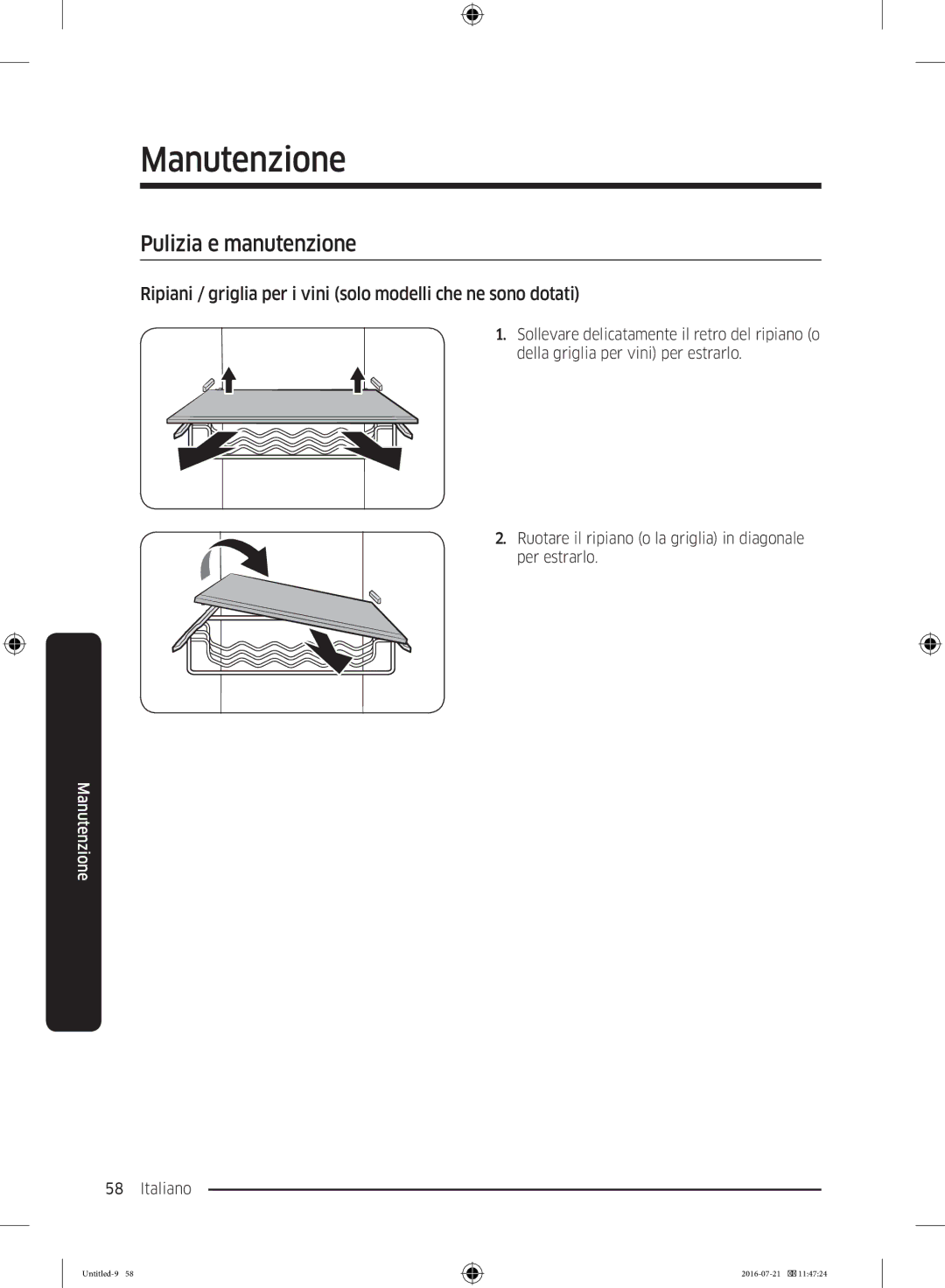 Samsung RB34K6232SS/EF manual Pulizia e manutenzione, Ripiani / griglia per i vini solo modelli che ne sono dotati 