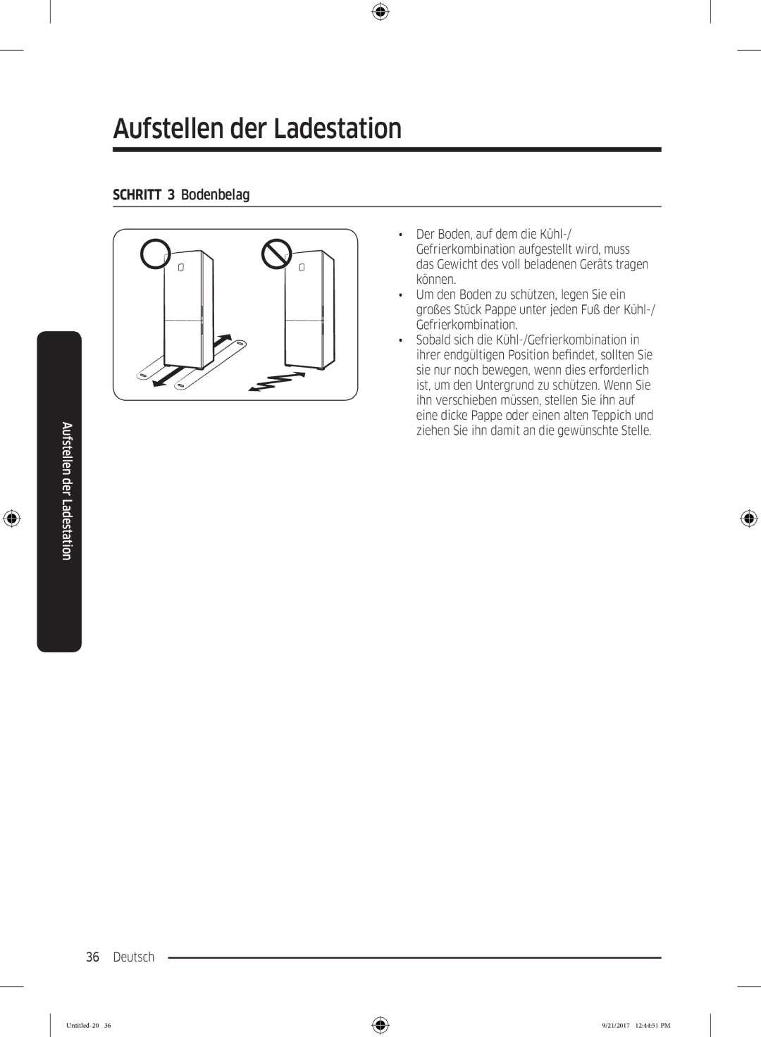 Samsung RB37K63612C/EF, RB34K6100SS/EF, RB34K6032SS/EF, RB33K3000SA/EF manual Schritt 3 Bodenbelag 