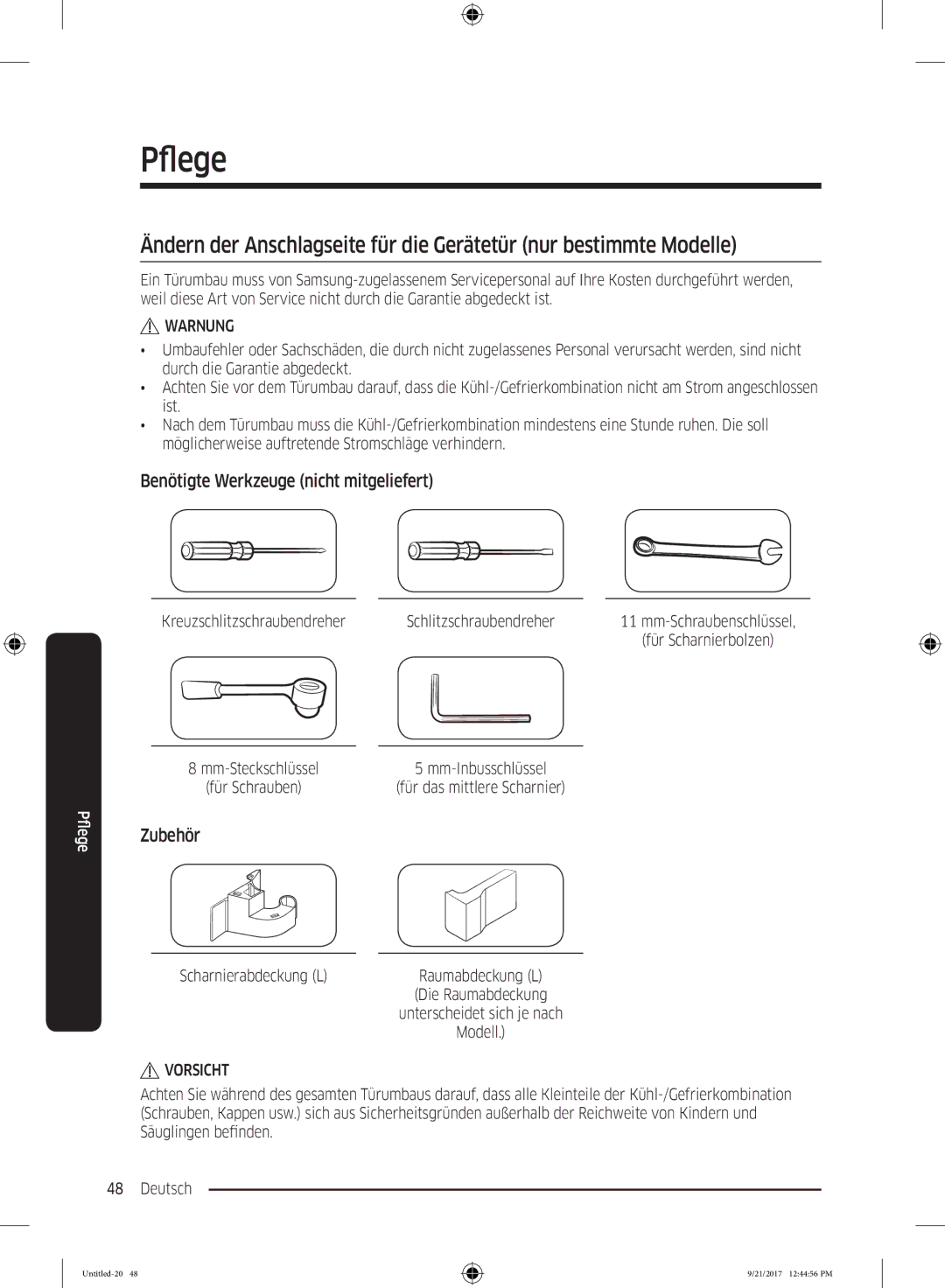 Samsung RB37K63612C/EF Benötigte Werkzeuge nicht mitgeliefert, Zubehör, Kreuzschlitzschraubendreher Schlitzschraubendreher 