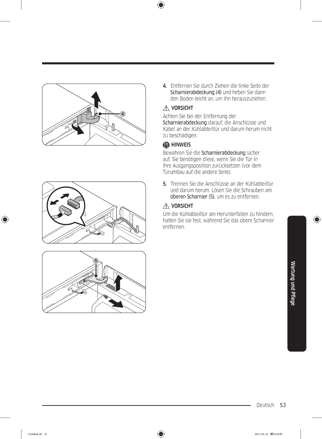 Samsung RB38K7998S4/EF manual Achten Sie bei der Entfernung der, Zu beschädigen, Bewahren Sie die Scharnierabdeckung sicher 