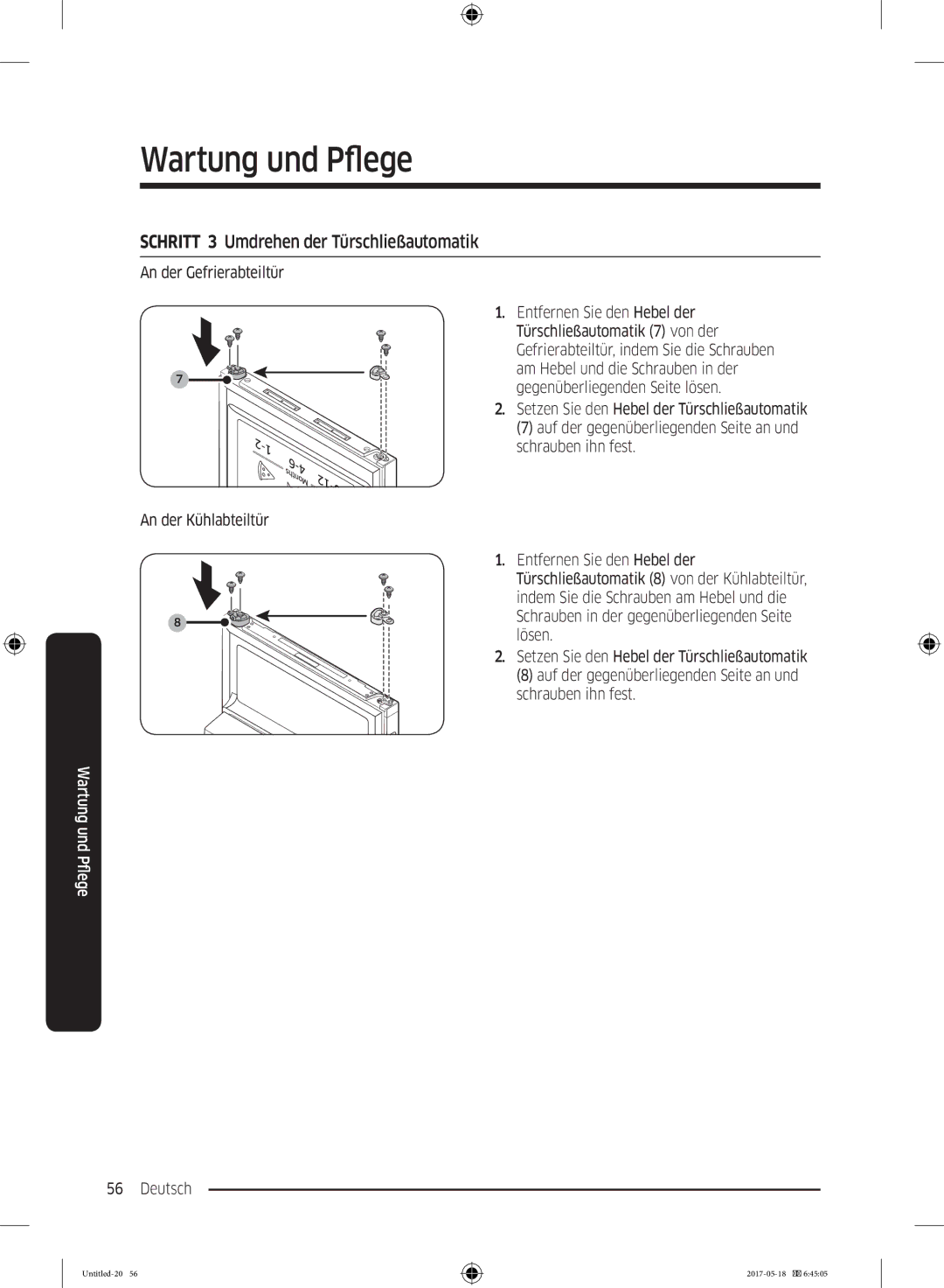 Samsung RB38K7998S4/EF manual Schritt 3 Umdrehen der Türschließautomatik, An der Gefrierabteiltür An der Kühlabteiltür 