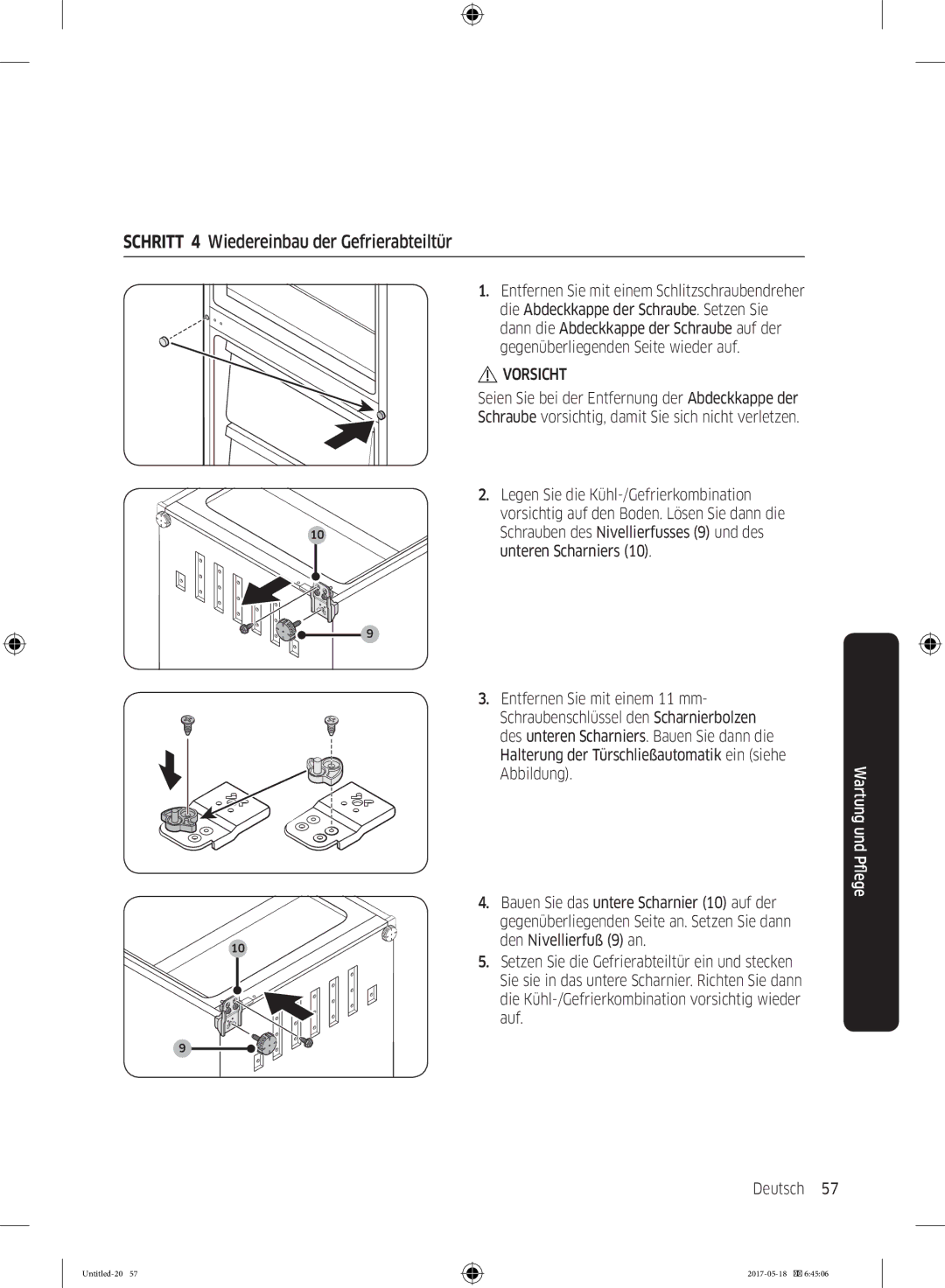 Samsung RB38K7998S4/EF manual Schritt 4 Wiedereinbau der Gefrierabteiltür, Den Nivellierfuß 9 an 