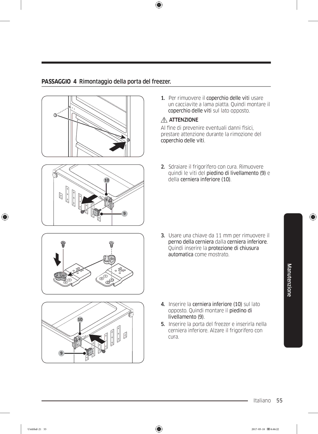 Samsung RB38K7998S4/EF manual Passaggio 4 Rimontaggio della porta del freezer, Coperchio delle viti sul lato opposto 