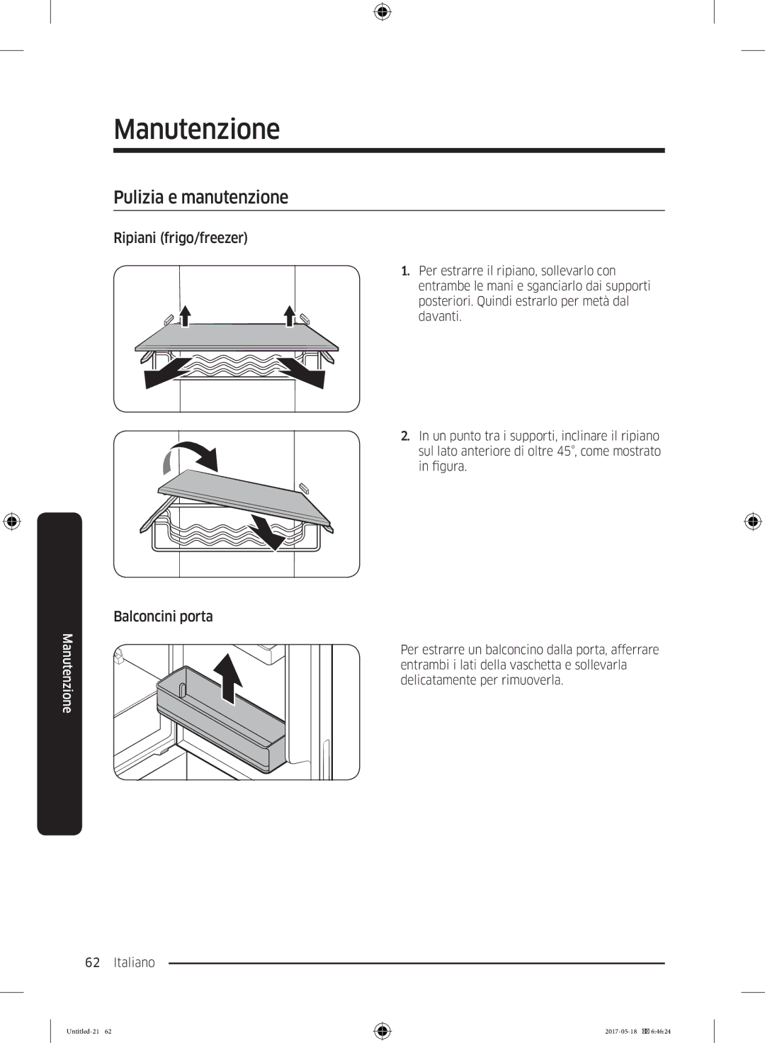 Samsung RB38K7998S4/EF manual Pulizia e manutenzione, Ripiani frigo/freezer Balconcini porta 