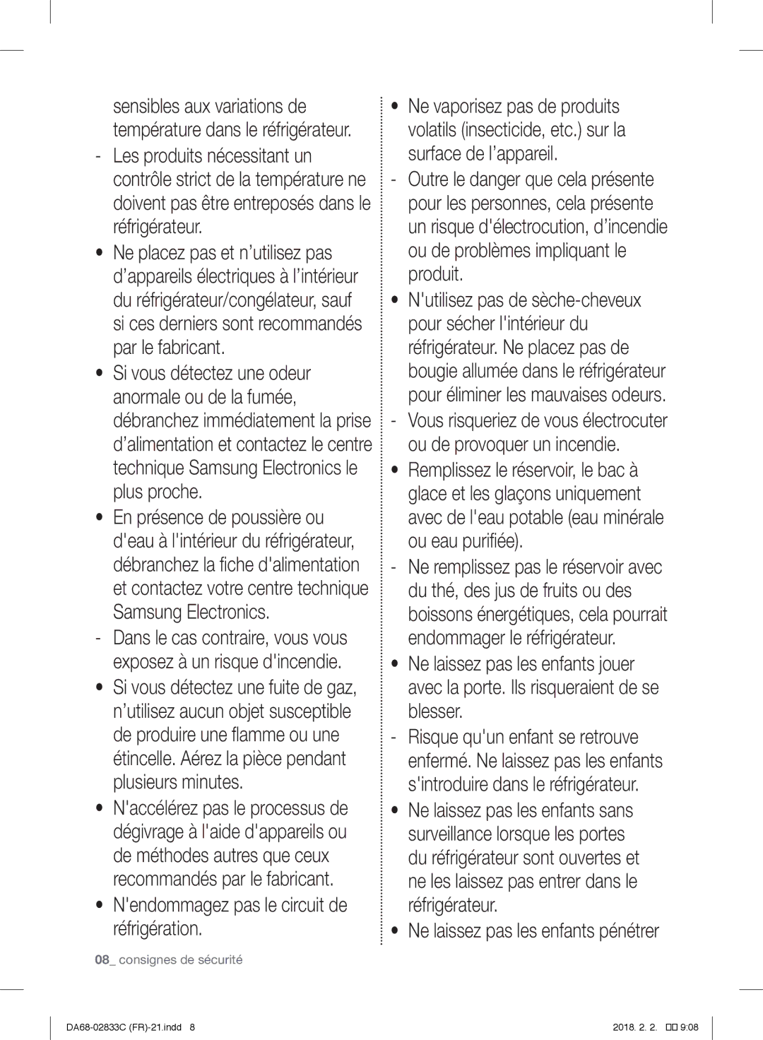 Samsung RB33N340MSA/EF, RB3EJ5200WW/EF Nendommagez pas le circuit de réfrigération, Ne laissez pas les enfants pénétrer 