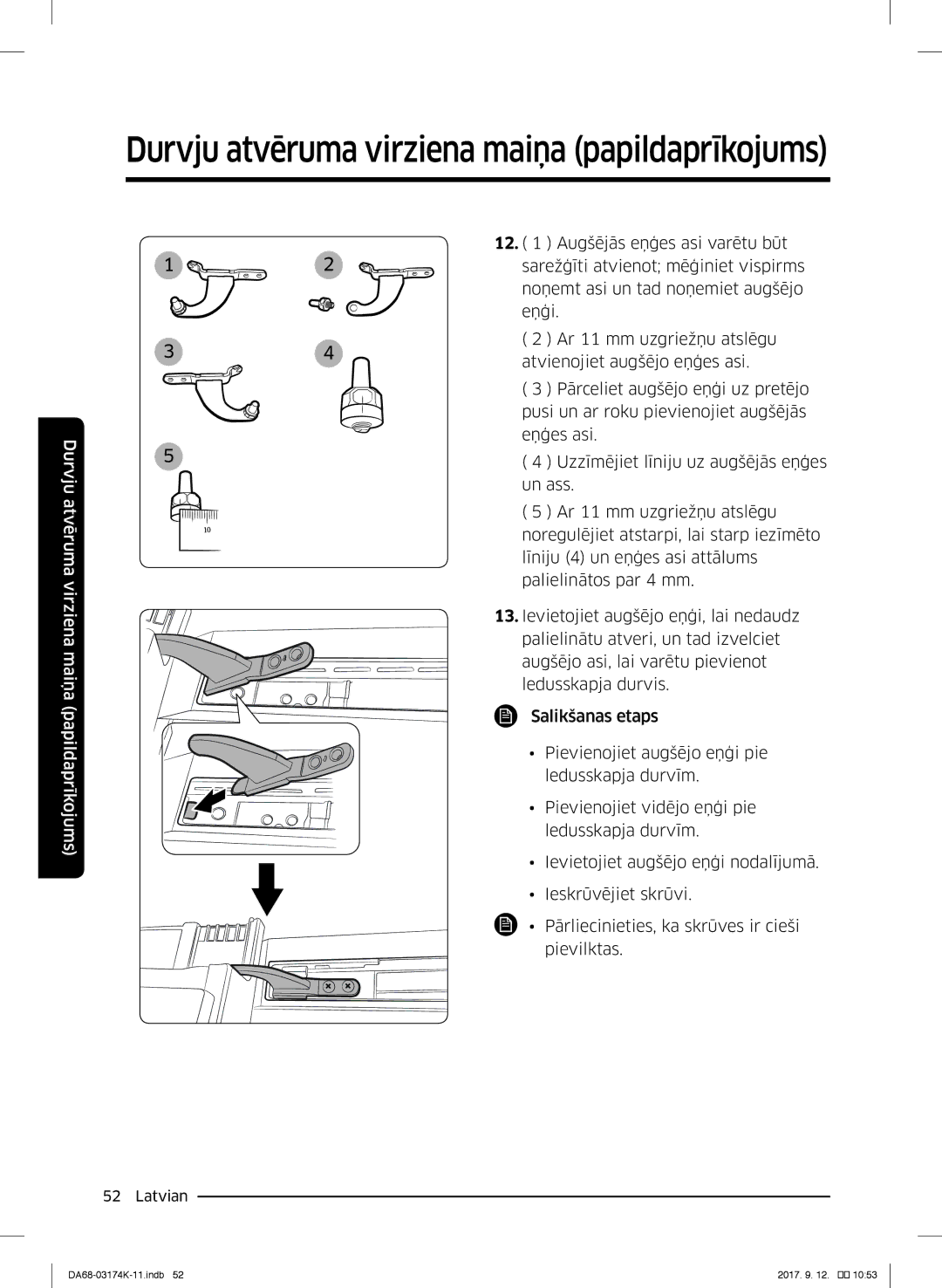 Samsung RB33J8835SR/EF, RB41J7235SR/EF, RB41J7215SR/EF, RB41J7859S4/EF, RB41J7734B1/EF manual 12 Augšējās eņģes asi varētu būt 