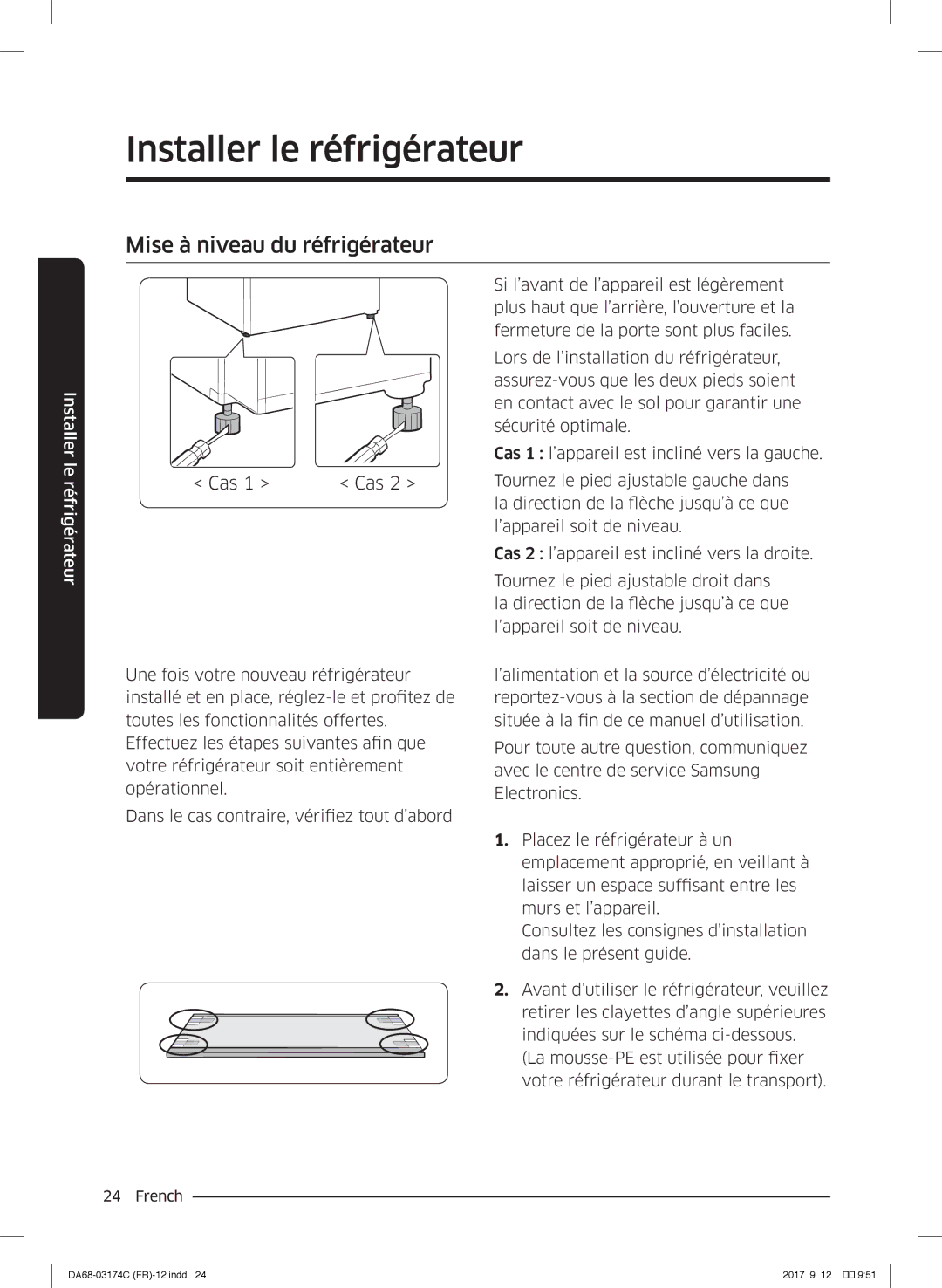 Samsung RB38J7215SA/EF, RB41J7359S4/EF, RB41J7215SR/EF, RB41J7000WW/EF, RB33J3000WW/EF Mise à niveau du réfrigérateur, Cas 