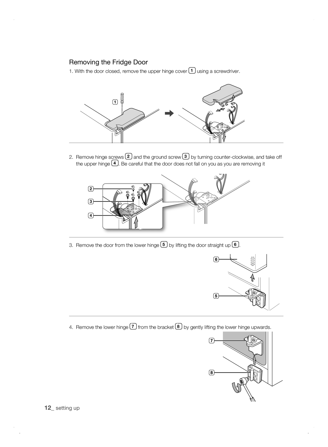 Samsung Refrigerator user manual Removing the Fridge Door 