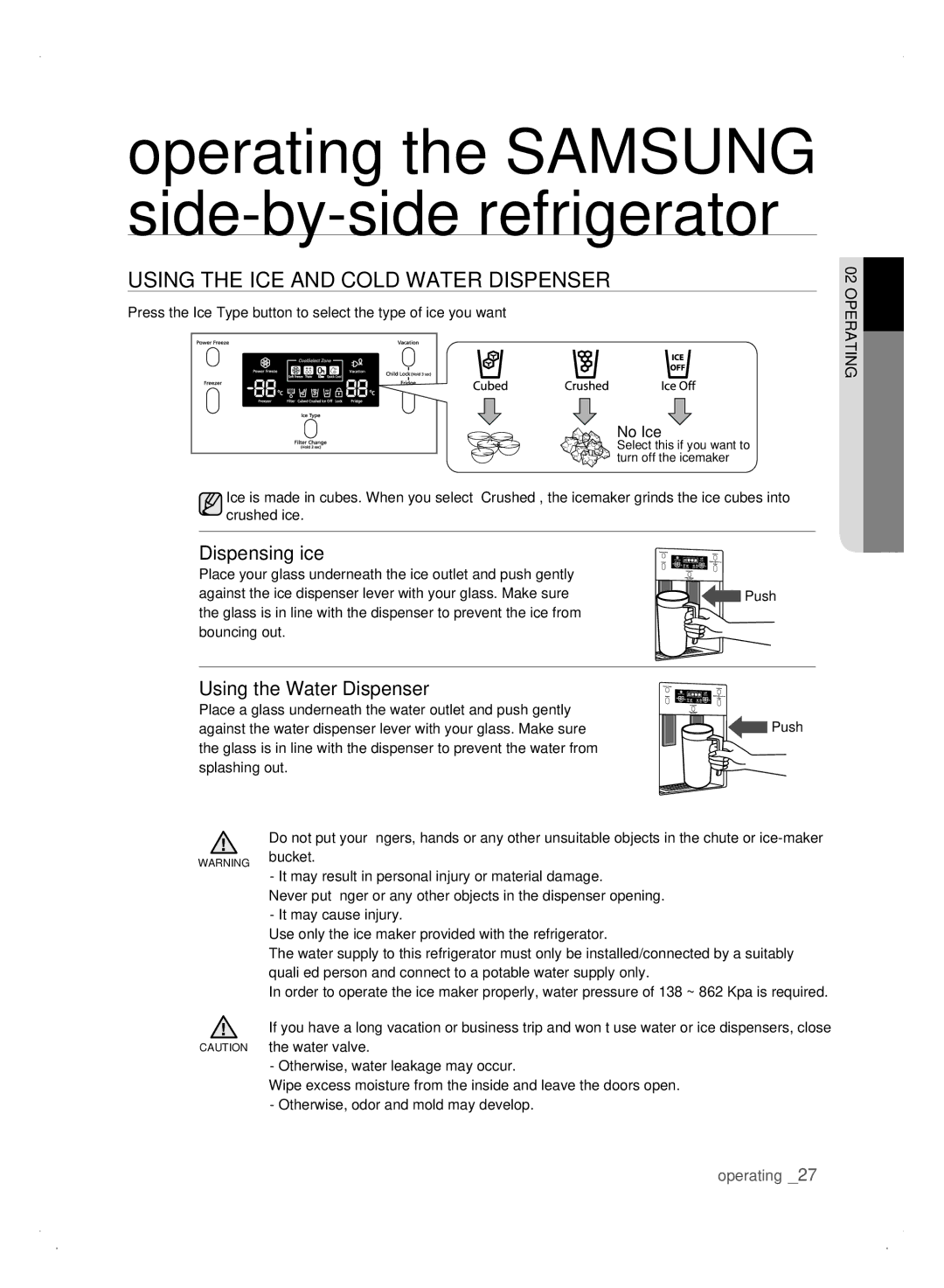 Samsung Refrigerator user manual Using tHE iCE anD CoLD watEr DisPEnsEr, Dispensing ice, Using the Water Dispenser 