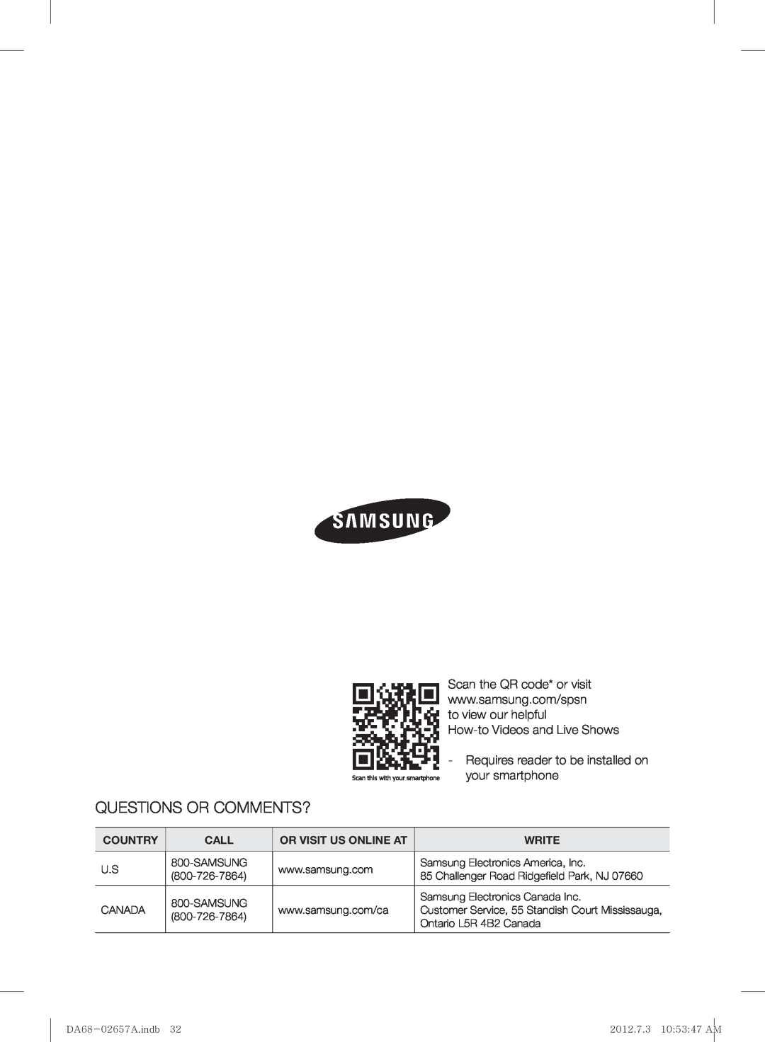 Samsung RF221NCTABC Questions Or Comments?, Scan the QR code* or visit, to view our helpful, How-to Videos and Live Shows 