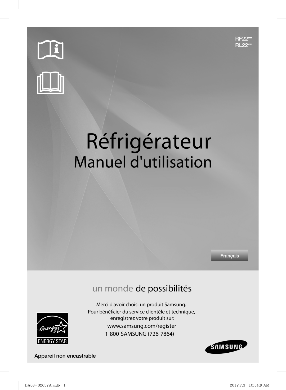 Samsung RF221NCTABC Réfrigérateur, Manuel dutilisation, un monde de possibilités, Merci davoir choisi un produit Samsung 