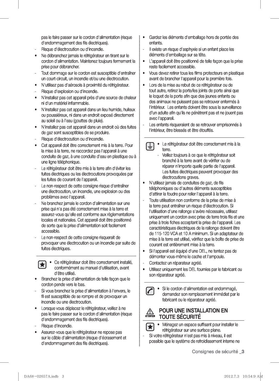 Samsung RF221NCTABC user manual Pour Une Installation En Attention Toute Sécurité, Consignes de sécurité 