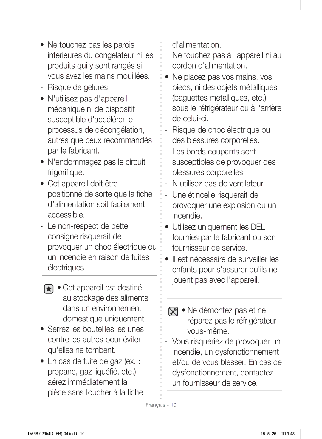 Samsung RF23HTEDBSR/EF manual Ne démontez pas et ne réparez pas le réfrigérateur vous-même 