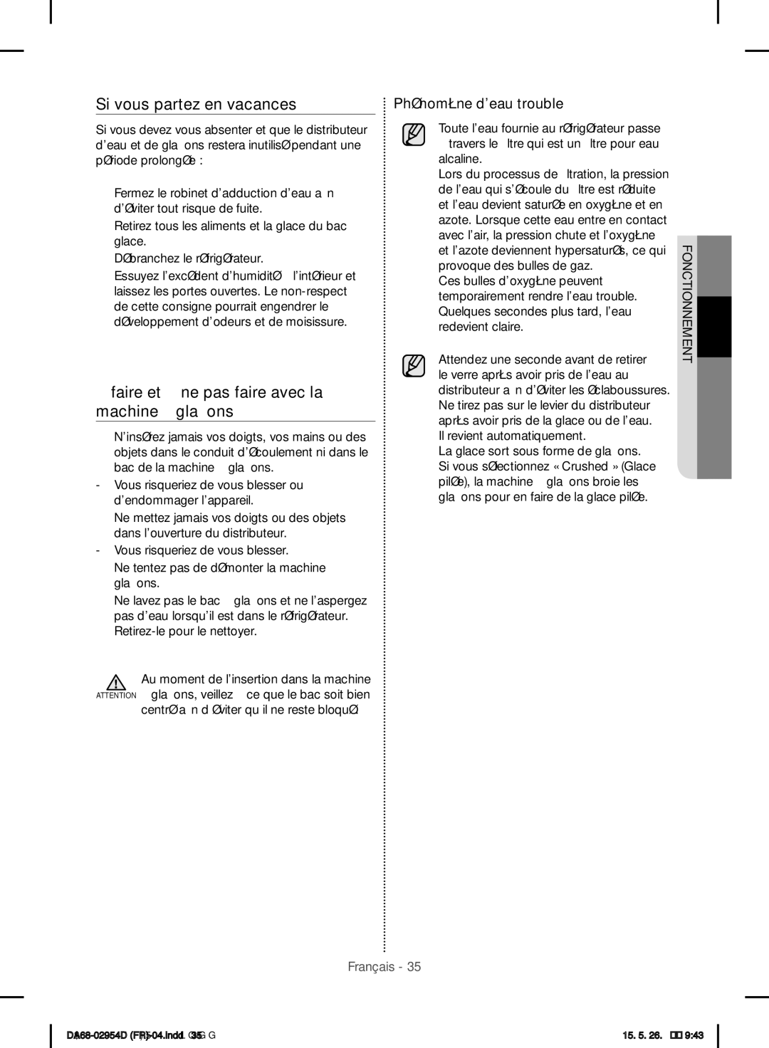 Samsung RF23HTEDBSR/EF manual Si vous partez en vacances…, Faire et À ne pas faire avec la machine à glaçons 