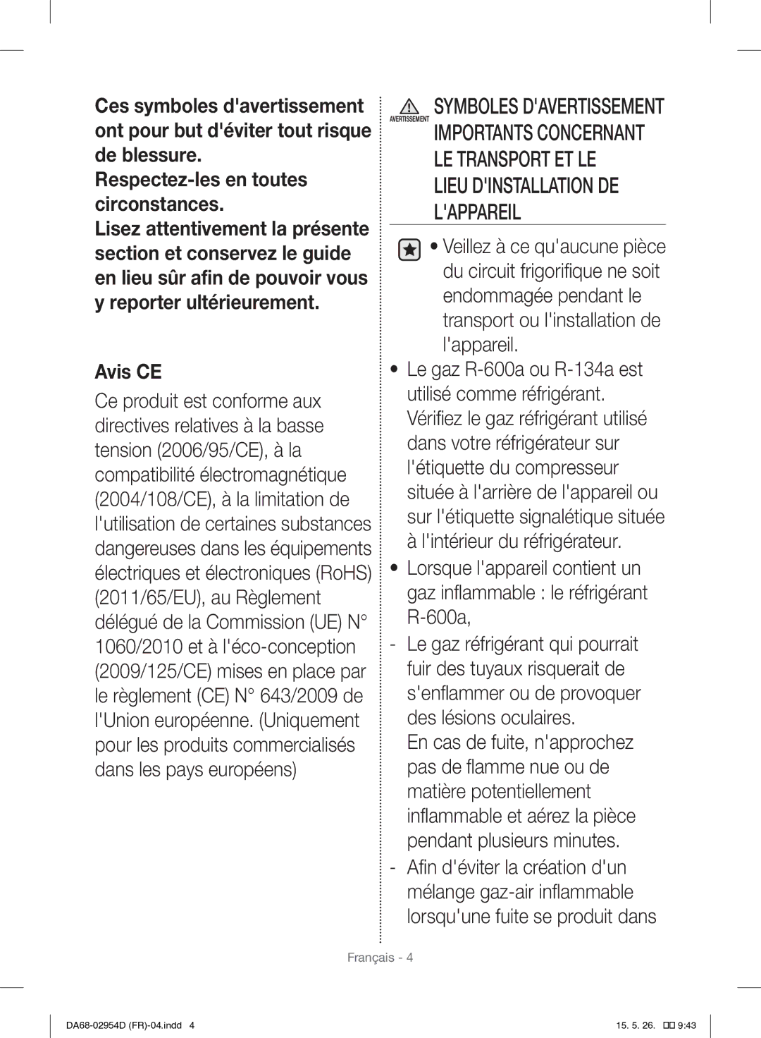 Samsung RF23HTEDBSR/EF manual Respectez-les en toutes circonstances, Lieu Dinstallation DE Lappareil 