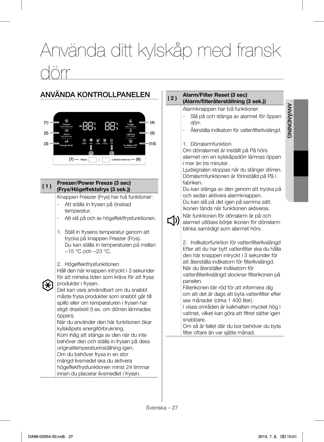 Samsung RF23HTEDBSR/EO manual Använda ditt kylskåp med fransk dörr, Använda Kontrollpanelen 