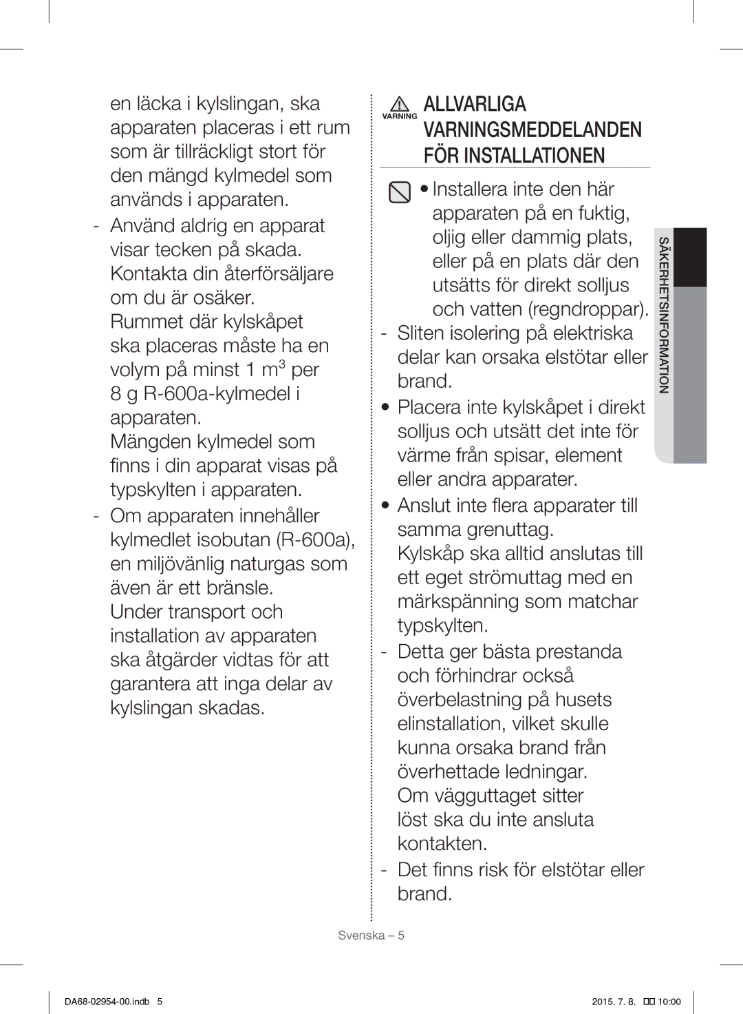 Samsung RF23HTEDBSR/EO manual Allvarliga, FÖR Installationen 