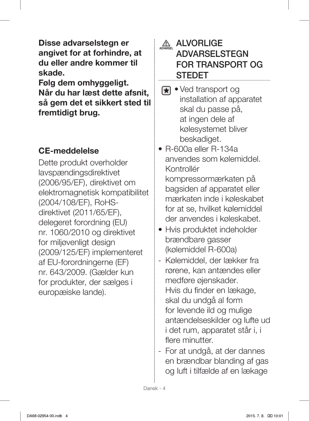 Samsung RF23HTEDBSR/EO manual Alvorlige 