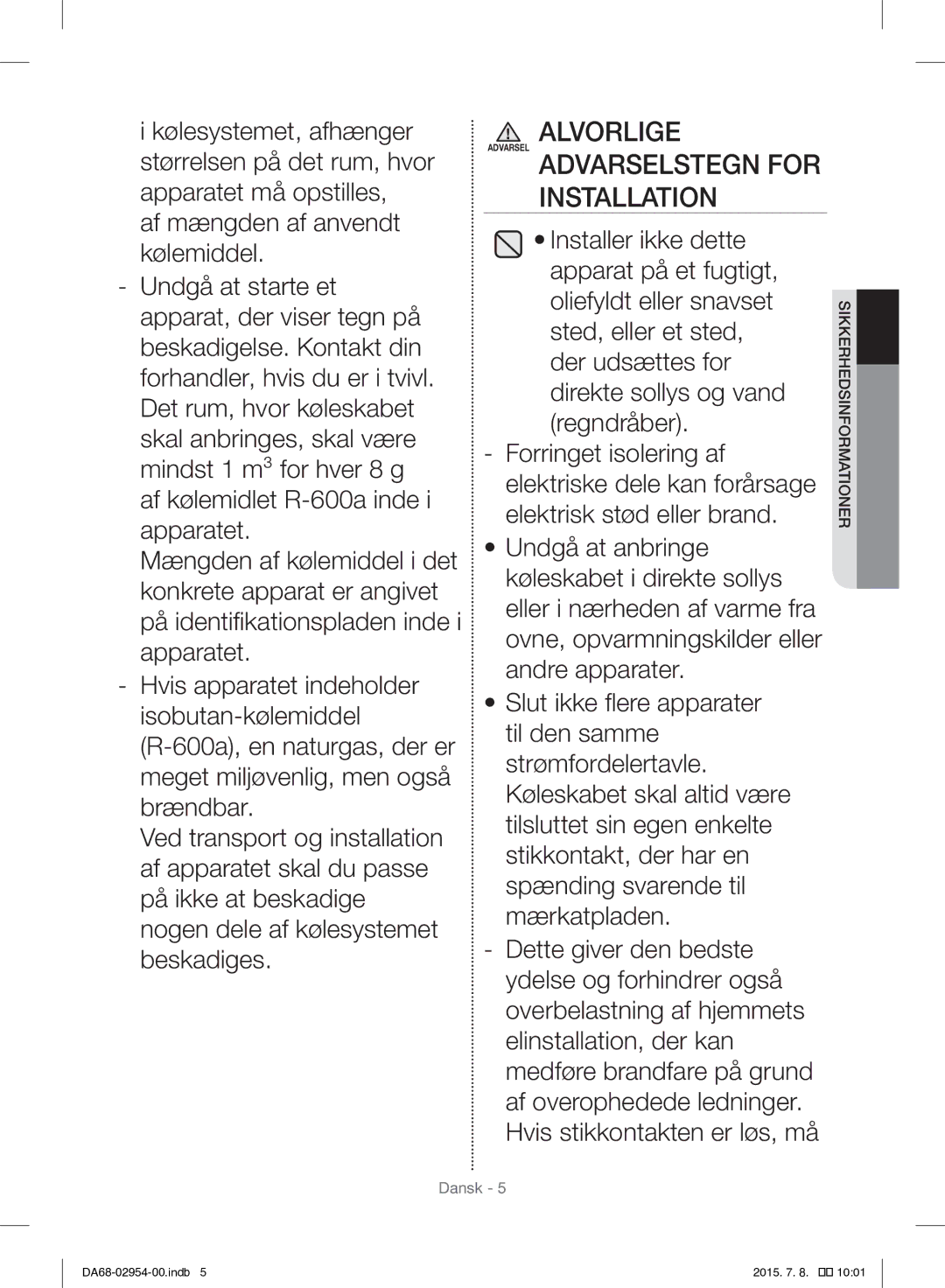 Samsung RF23HTEDBSR/EO manual Alvorlige 