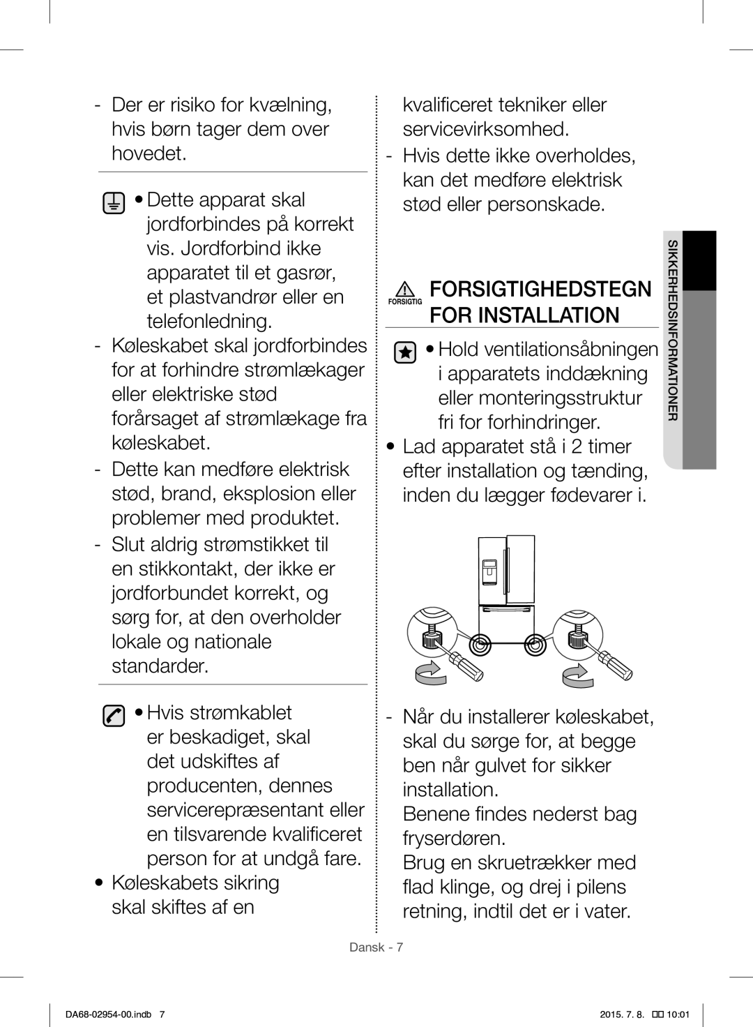 Samsung RF23HTEDBSR/EO manual Forsigtig for Installation 