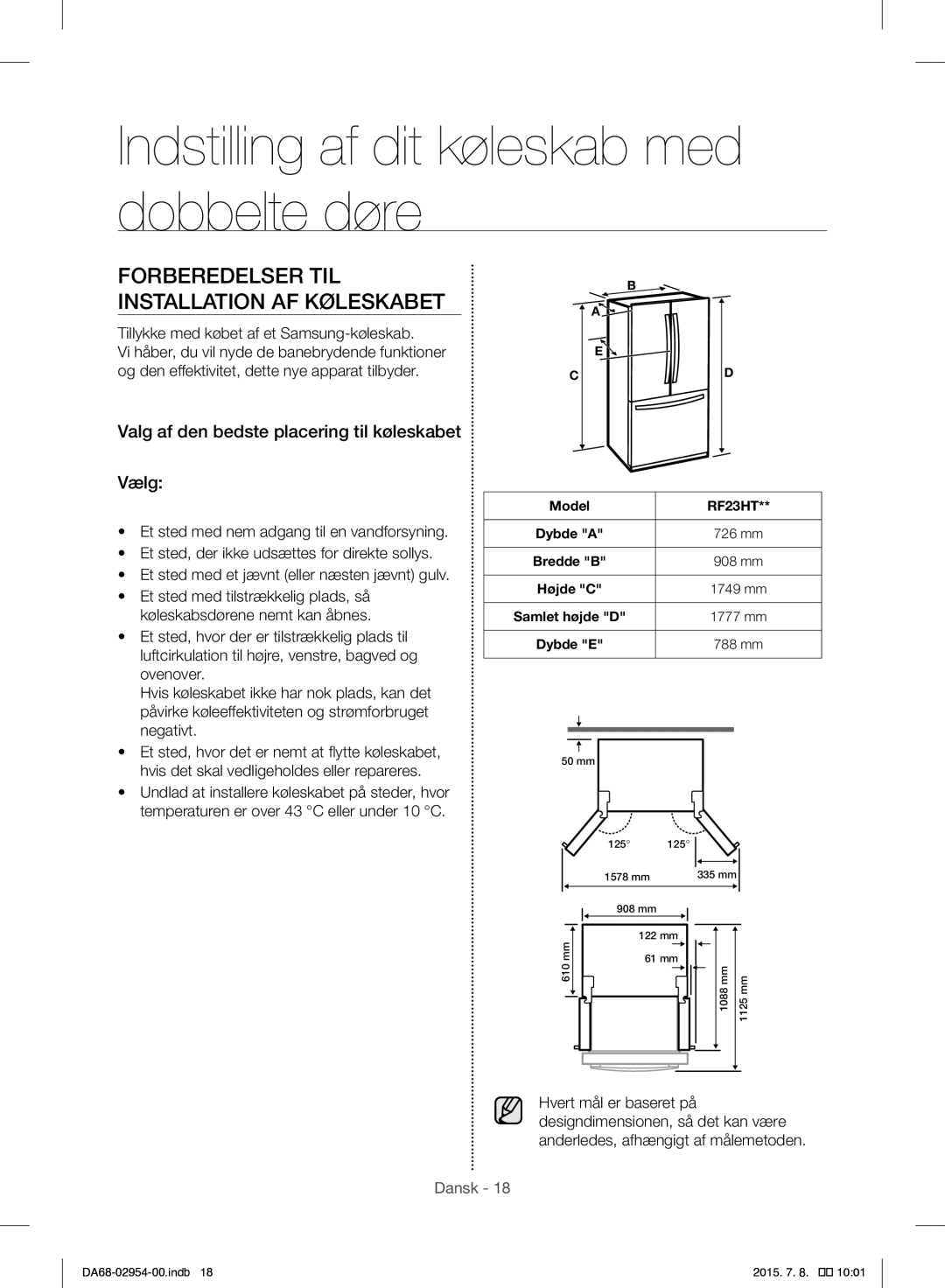 Samsung RF23HTEDBSR/EO manual Indstilling af dit køleskab med dobbelte døre, Forberedelser TIL Installation AF Køleskabet 