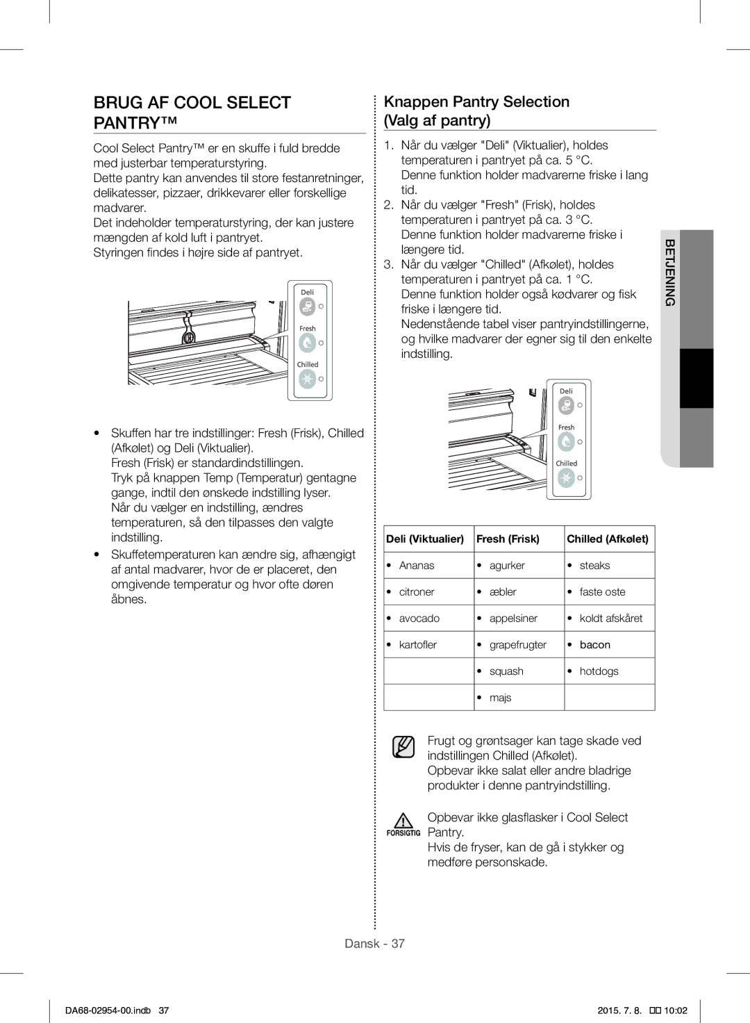 Samsung RF23HTEDBSR/EO manual Brug AF Cool Select Pantry, Knappen Pantry Selection Valg af pantry 