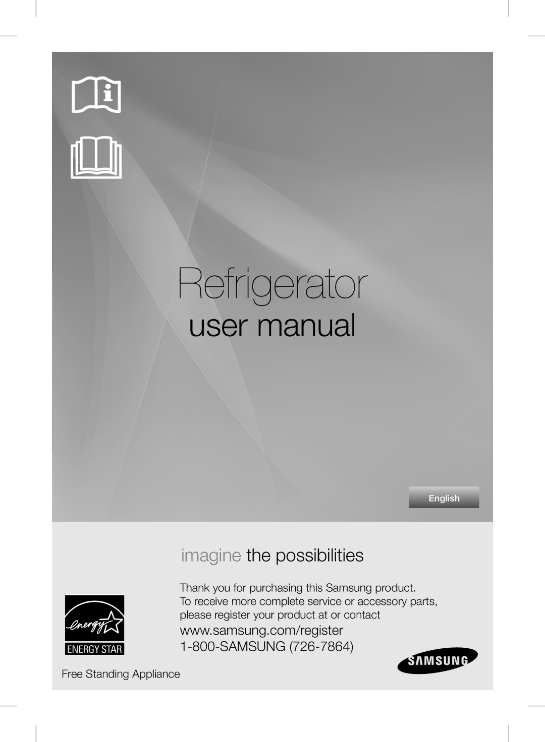 Samsung RF24FSEDBSR user manual Refrigerator, Free Standing Appliance 