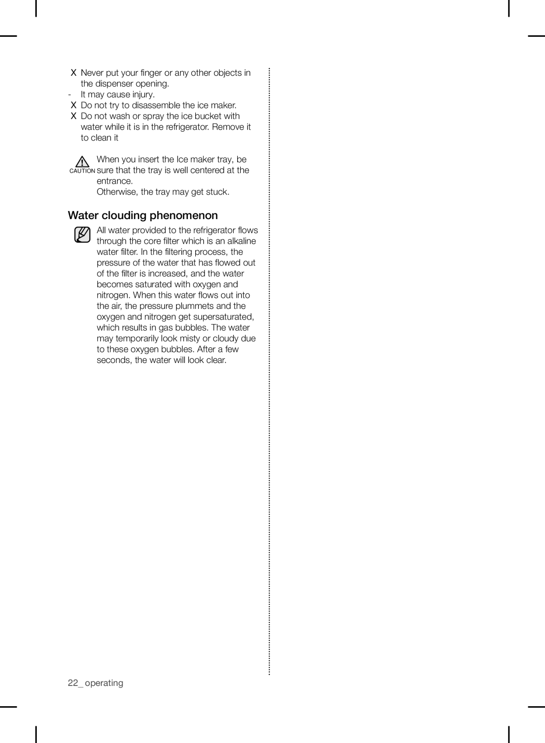 Samsung RF24FSEDBSR user manual Water clouding phenomenon, Entrance Otherwise, the tray may get stuck 