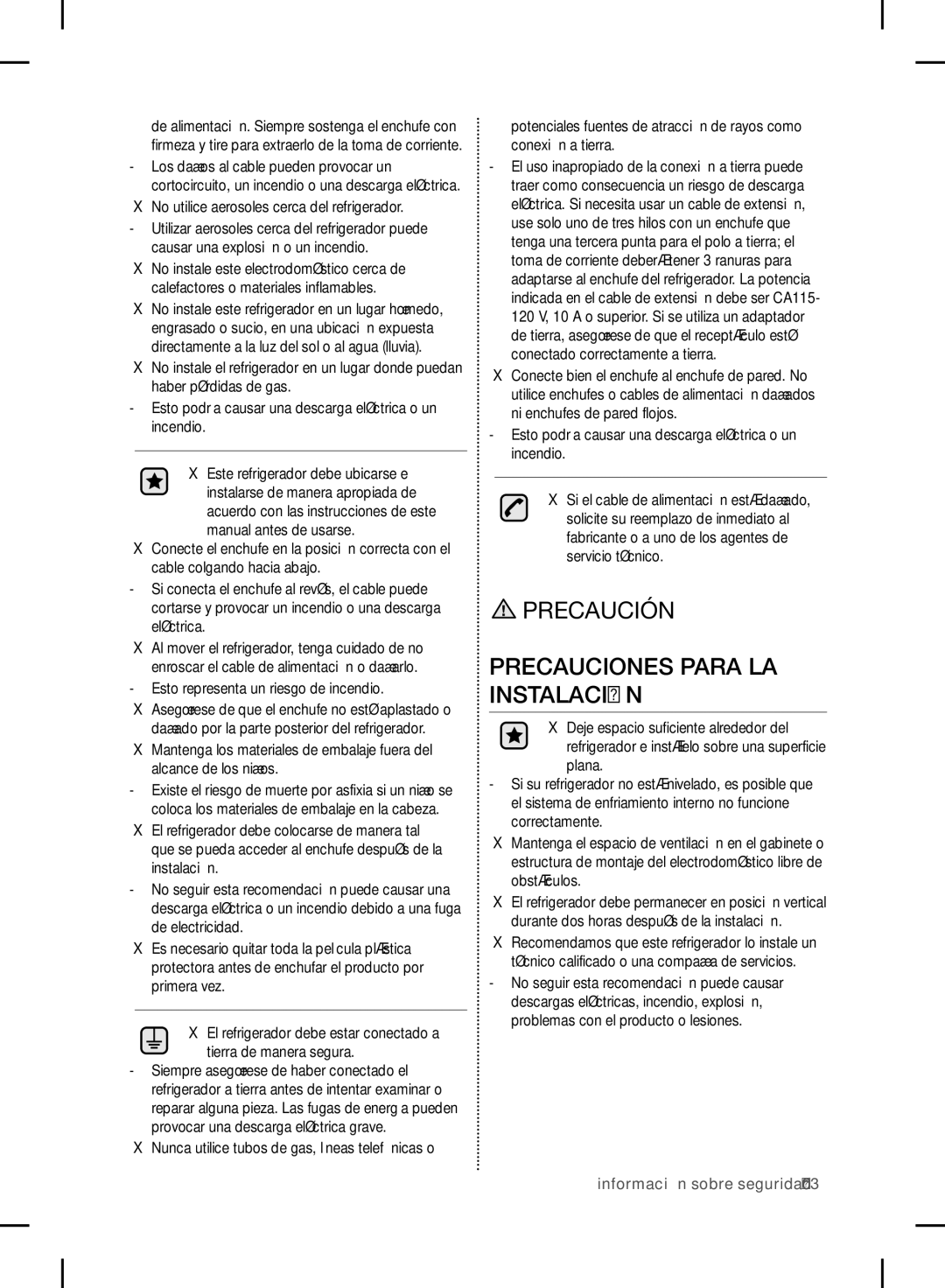 Samsung RF24FSEDBSR user manual Precauciones Para LA Instalación, No utilice aerosoles cerca del refrigerador 