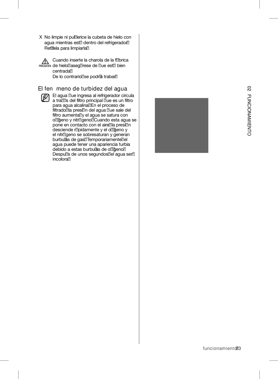 Samsung RF24FSEDBSR user manual El fenómeno de turbidez del agua, Centrada De lo contrario, se podría trabar 