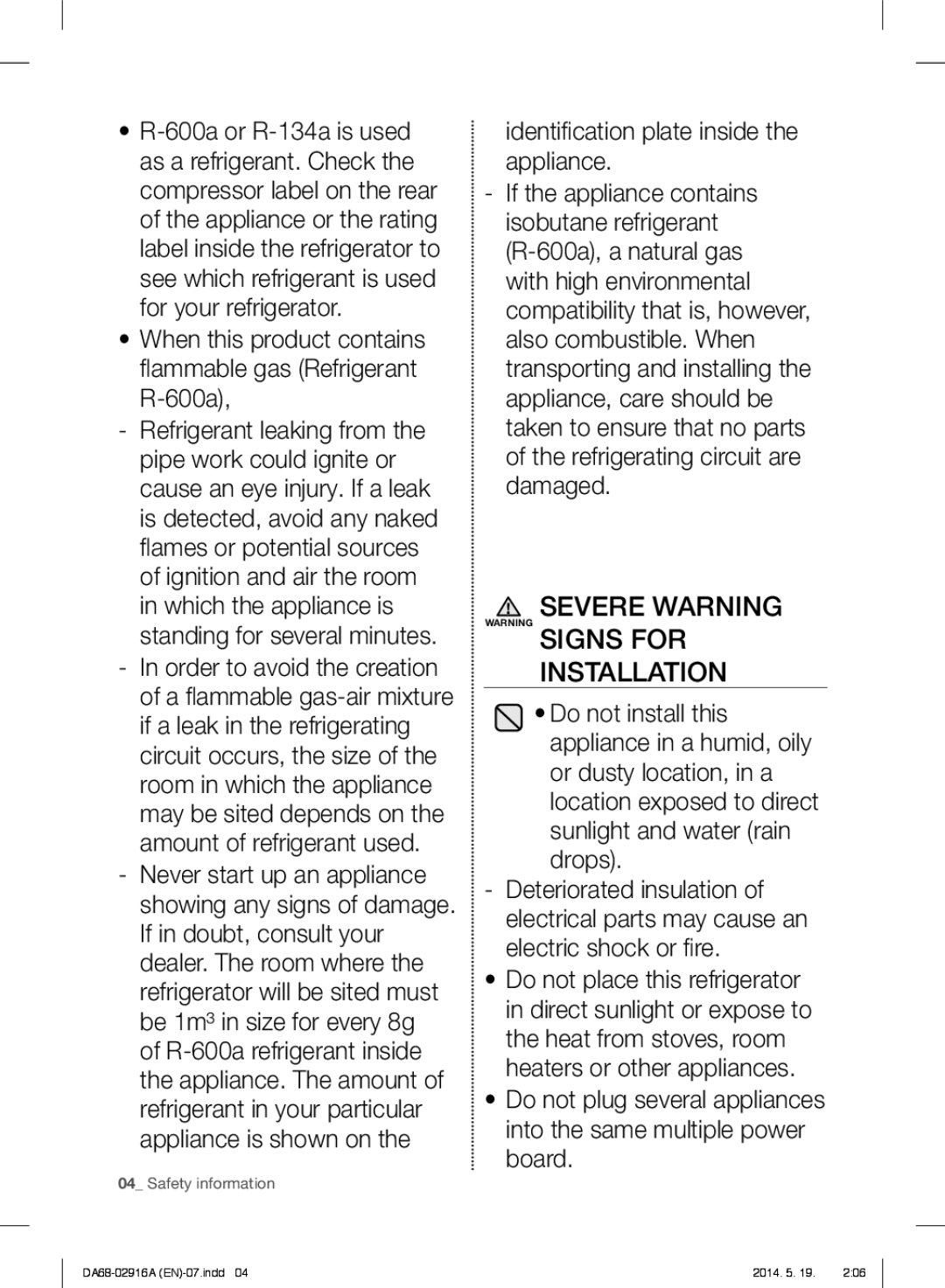 Samsung RF24FSEDBSR Severe Warning Signs for Installation, When this product contains ﬂ ammable gas Refrigerant R-600a 