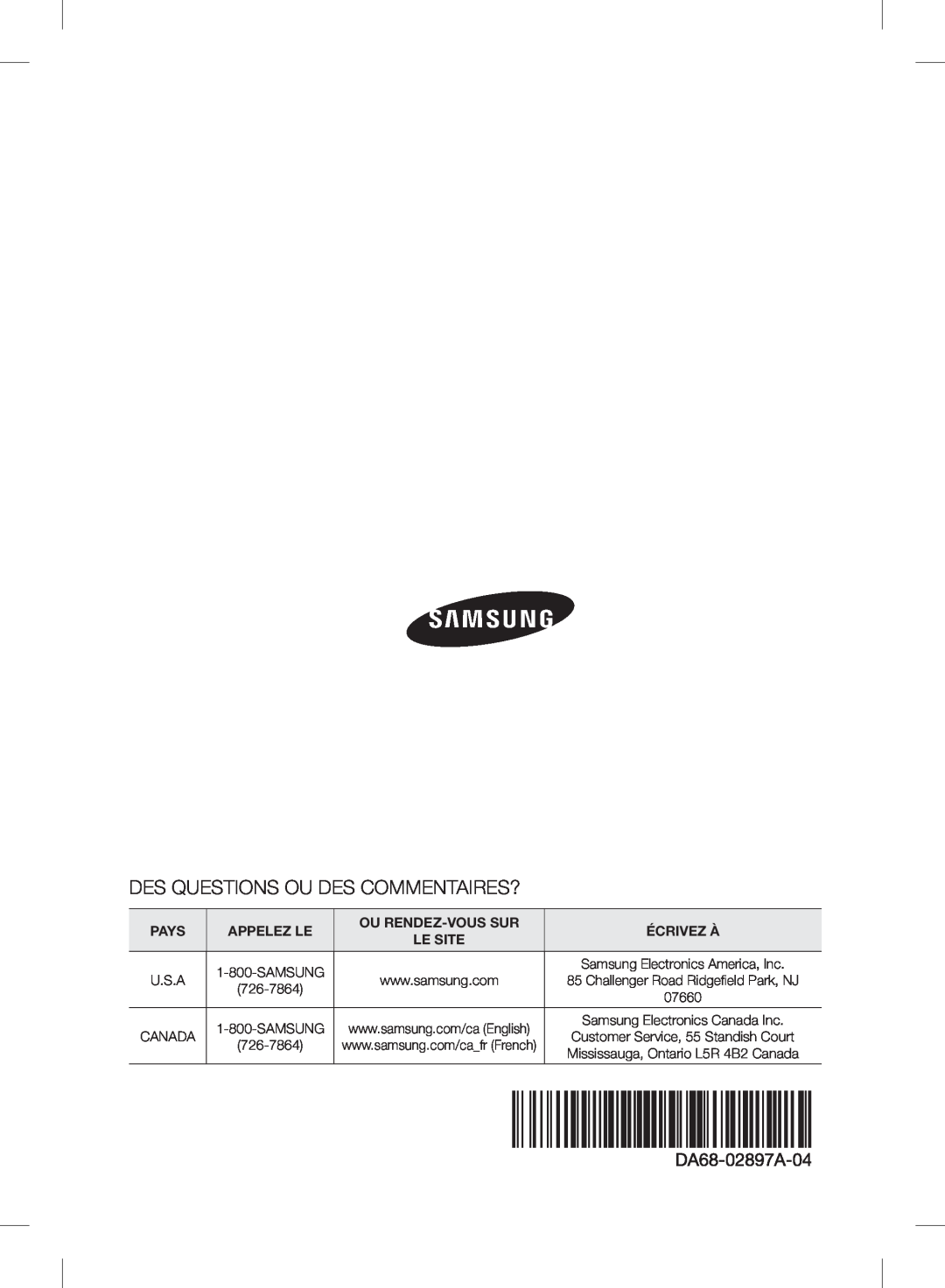 Samsung RF24FSEDBSR user manual Des Questions Ou Des Commentaires?, Pays, Appelez Le, Ou Rendez-Voussur, Écrivez À, Le Site 