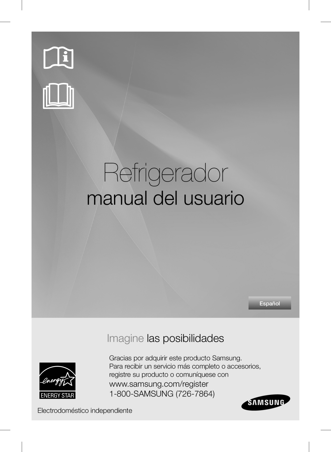 Samsung RF24FSEDBSR Refrigerador, manual del usuario, Imagine las posibilidades, Electrodoméstico independiente, Español 