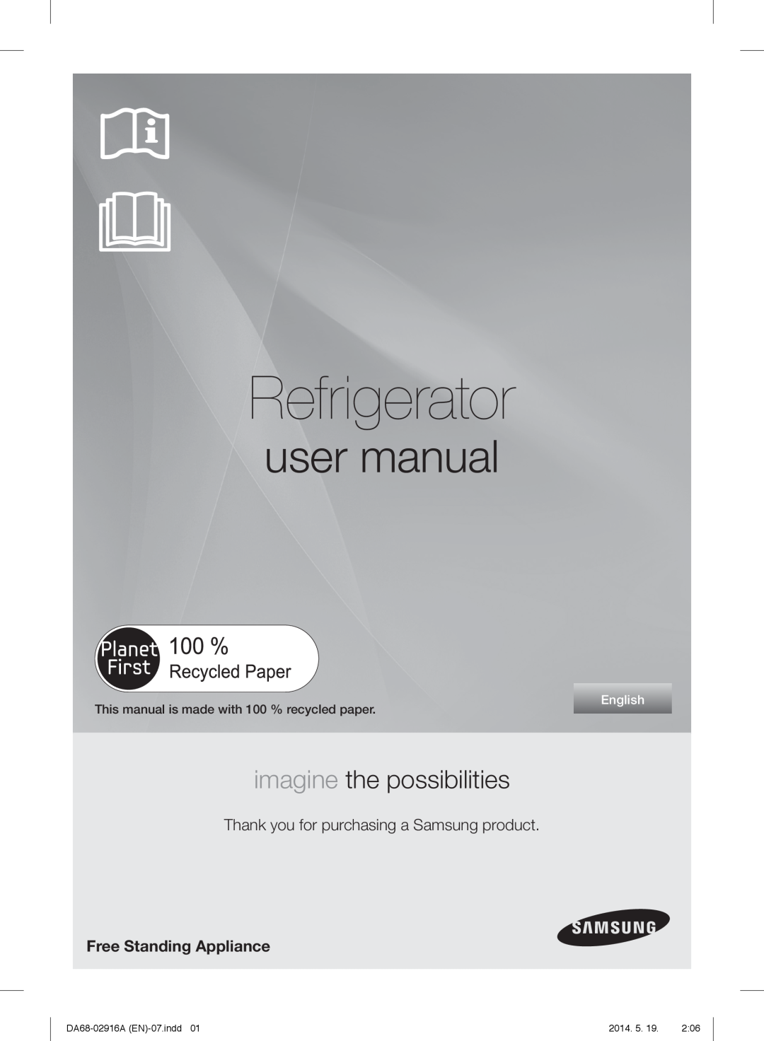 Samsung RF24FSEDBSR user manual Refrigerator, imagine the possibilities, Thank you for purchasing this Samsung product 