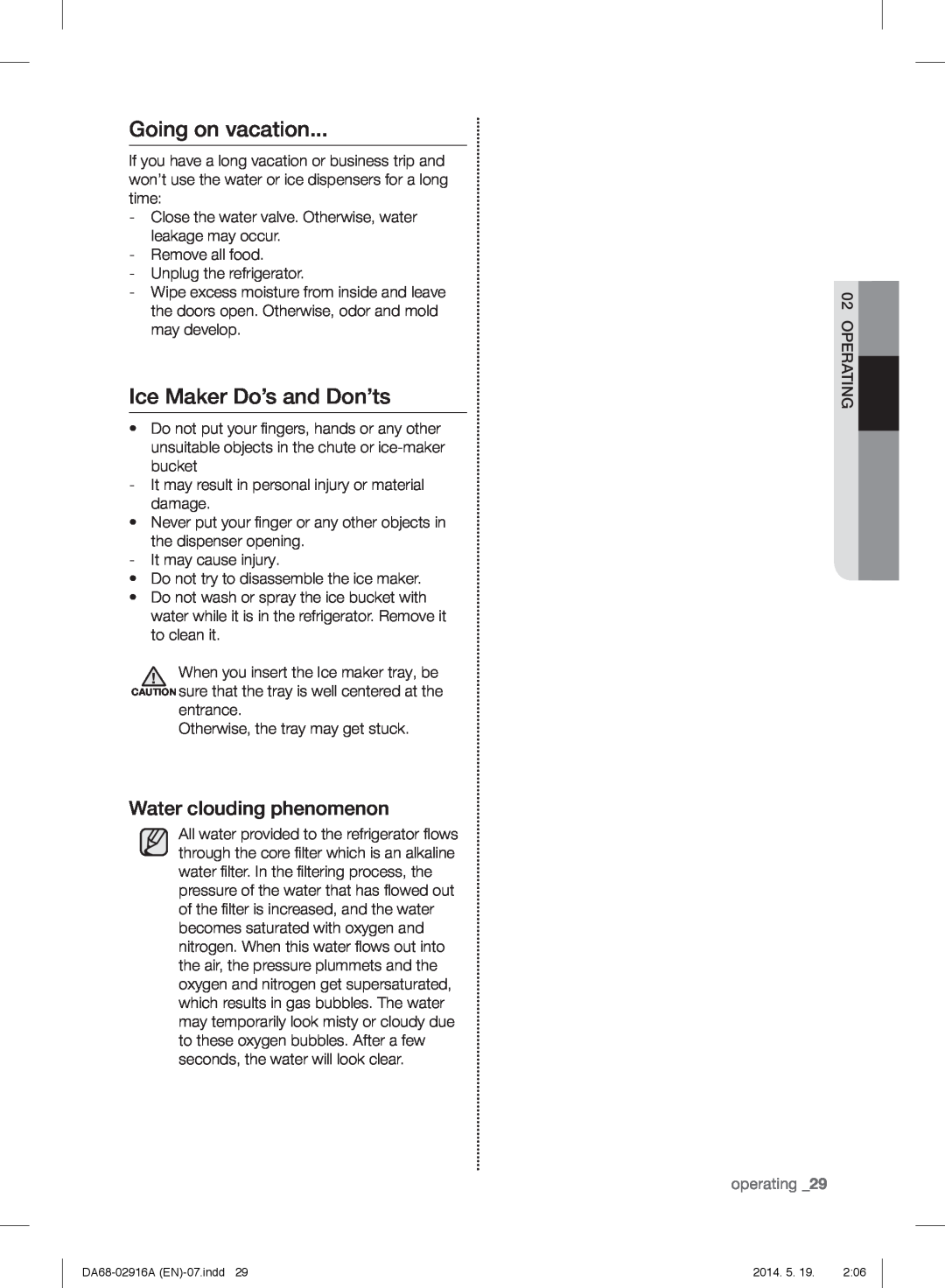 Samsung RF24FSEDBSR user manual Going on vacation, Ice Maker Do’s and Don’ts, Water clouding phenomenon, operating 