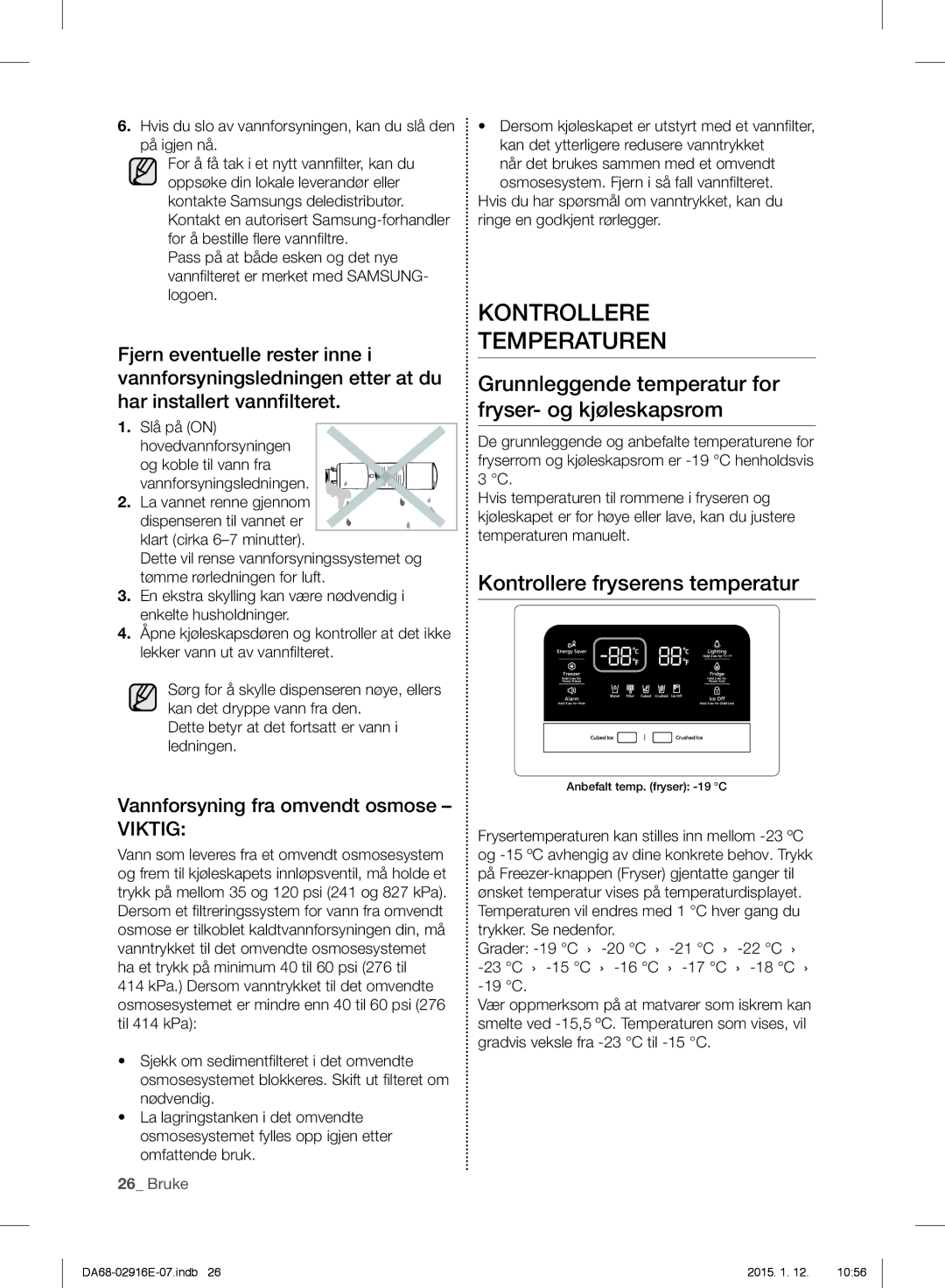 Samsung RF24FSEDBSR/EE manual Kontrollere Temperaturen, Grunnleggende temperatur for fryser- og kjøleskapsrom 