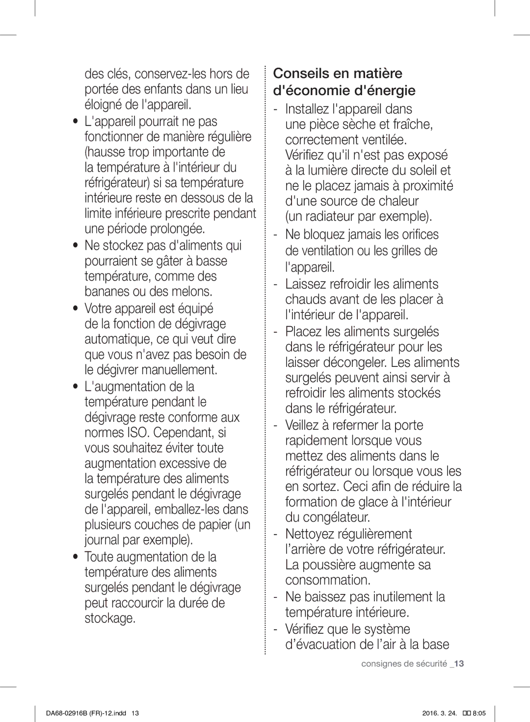 Samsung RF24FSEDBSR/EF manual Ne baissez pas inutilement la température intérieure 