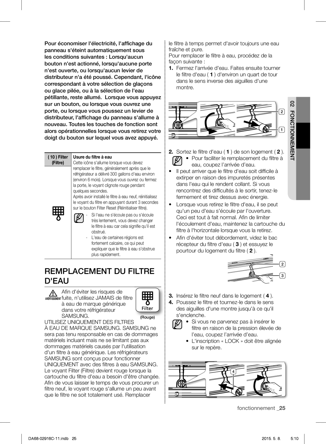 Samsung RF24FSEDBSR/ES, RF24FSEDBSR/EO manual Remplacement DU Filtre Deau, Pour faciliter le remplacement du ﬁ ltre à 