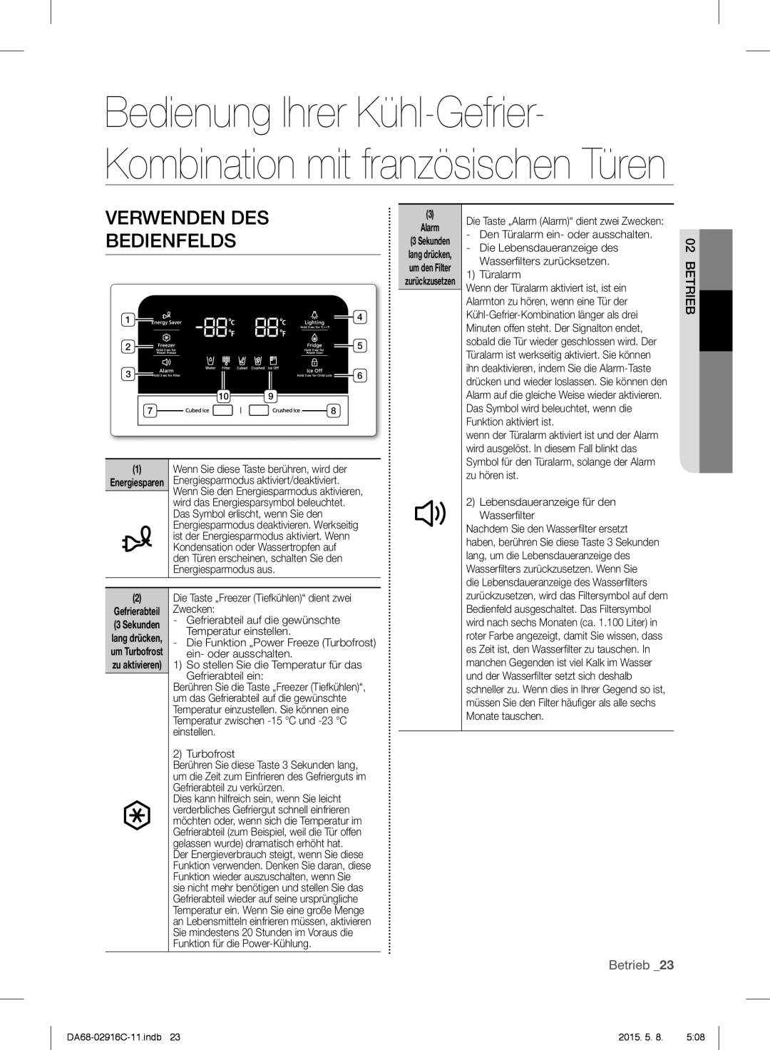 Samsung RF24FSEDBSR/EF, RF24FSEDBSR/EO, RF24FSEDBSR/ES, RF24FSEDBSR/EG manual Verwenden DES Bedienfelds, Betrieb 