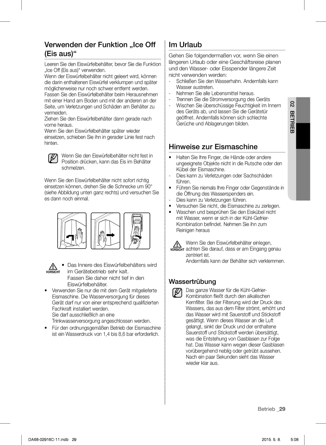 Samsung RF24FSEDBSR/ES manual Verwenden der Funktion „Ice Off Eis aus, Im Urlaub, Hinweise zur Eismaschine, Wassertrübung 