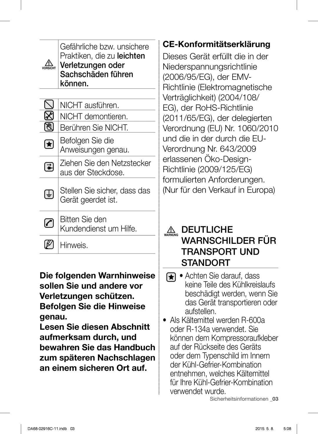 Samsung RF24FSEDBSR/EF, RF24FSEDBSR/EO, RF24FSEDBSR/ES Deutliche, Warnschilder FÜR Transport UND Standort, Verwendet wurde 