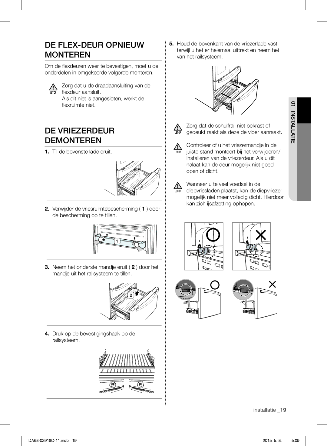 Samsung RF24FSEDBSR/EF, RF24FSEDBSR/EO, RF24FSEDBSR/ES manual DE FLEX-DEUR Opnieuw Monteren, DE Vriezerdeur Demonteren 